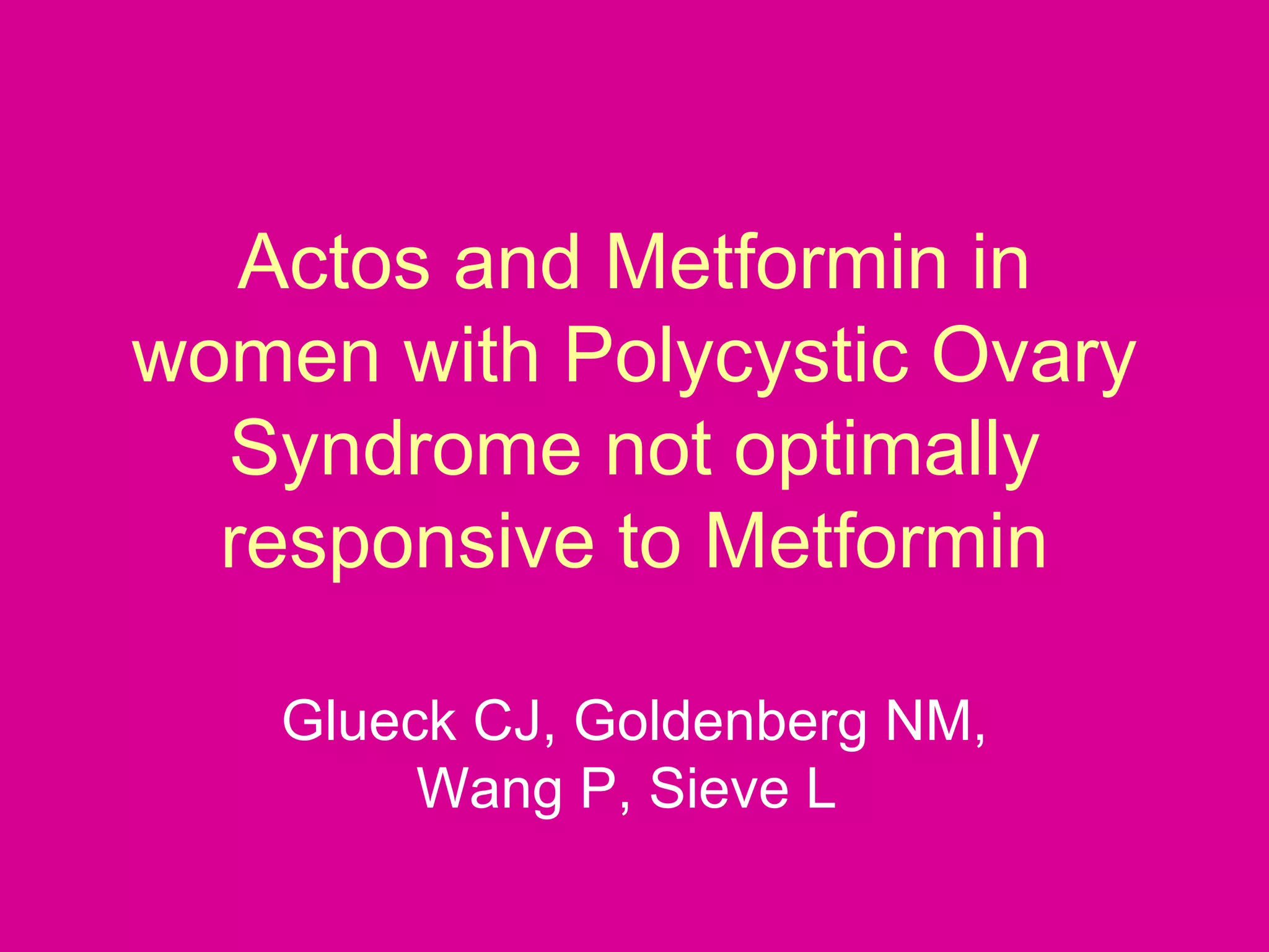 Actos And Metformin In Women With Polycystic Ovary | PPT