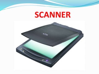 SCANNER
 
