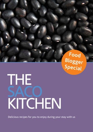 THE
SACO
KITCHEN
Delicious recipes for you to enjoy during your stay with us
Food
Blogger
Special
 