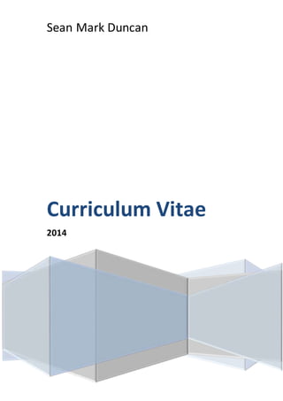 Sean Mark Duncan
Curriculum Vitae
2014
 