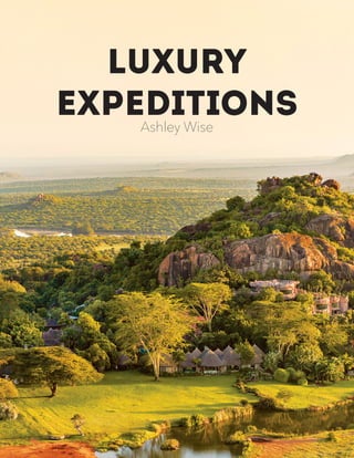 Luxury
ExpeditionsAshley Wise
 