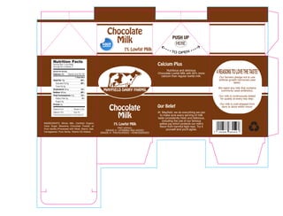 PINT (437mL)
GRADE A • VITAMINS A&D ADDED
GRADE A • PASTEURIZED • HOMOGENIZED
Chocolate
Milk
INGREDIENTS: Whole Milk, Certified Organic
Cane Sugar Moarama Chocolate Powder w/
Pure Vanilla (Processed with Alkali, Starch, Salt,
Carrageenan, Pure Vanila, Vitamin D3 Added).
1% Lowfat Milk
Chocolate
Milk
1% Lowfat Milk
MAYFIELD DAIRY FARMS
Our farmers pledge not to use
artificial growth hormones (see
label).
We reject any milk that contains
commonly used antibiotics.
Our milk is continuously tested
for quality at every key step.
Our milk is cold-shipped from
dairy to store within hours.
4REASONSTOLOVETHETASTE!
Calcium Plus
Nutritious and delicious
Chocolate Lowfat Milk with 50% more
calcium than regular lowfat milk.
 