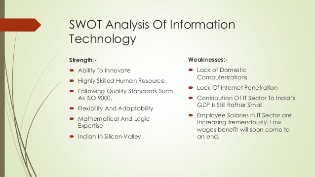 swot analysis of information technology industry in india swot analysis of information technology industry in india