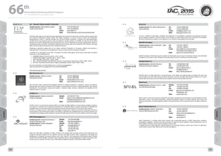 WELCOME
MESSAGES
ORGANISERSPRACTICAL
INFORMATION
CONFERENCE
PROGRAMME
Technical
Programme
STUDENTS&YOUNG
PROFESSIONALS
EVENTS
ASSOCIATED
PROGRAMMES
&EVENTS
EXHIBITIONSOICIALEVENTS
&Technical
TOURS
WELCOME
MESSAGES
ORGANISERSPRACTICAL
INFORMATION
CONFERENCE
PROGRAMME
Technical
Programme
STUDENTS&YOUNG
PROFESSIONALS
EVENTS
ASSOCIATED
PROGRAMMES
&EVENTS
EXHIBITIONSOICIALEVENTS
&Technical
TOURS
AUTHORS’
INDEX
AUTHORS’
INDEX
Booth: K - 6 ICE - Italian Trade Agency Pavilion
Contact person: Massimiliano Guido –
Trade Commissioner
Tel:
Fax:
Email:
Web:
+972 03 6918130
+972 03 6962812
telaviv@ice.it
www.italtrade.com/countries/asia/israel
ICE-Italian Trade Agency is the Governmental organization entrusted with the promotion of trade, business opportunities
and industrial cooperation between Italian and foreign companies, as well as research centers and universities.
Headquartered in Rome, it operates through over 70 branch offices worldwide. It supports the internationalization
of Italian firms, ensuring their presence and consolidation in foreign markets. Its activities are financed by the Italian
Ministry for Economic Development and encompass services such as information on business opportunities, advice on
marketing planning, promotion, multilateral cooperation and training, within the framework of the Ministry of Foreign
Affairs and International Cooperation and its Diplomatic Missions.
Following an agreement signed with A.I.A.D. (Italian Industries Federation for Aerospace, Defense and Security), a
dedicated Desk is now active at the Headquarters in Rome, as focal point for aerospace companies.
In addition to its participation at IAC 2015 in Jerusalem, the Italian Trade Agency will be present with Italian aerospace
enterprises, at the following shows:
•	 AEROMART (Munich, Germany, 03/11 - 05/11 - 2015)
•	 EXPODEFENSA (Bogotà. Colombia, 30/11 – 02/12 - 2015)
•	 FIDAE (Santiago, Chile, 29/03 – 03/04 - 2016)
•	 AAD – AFRICA AEROSPACE AND DEFENSE (Centurion, Johannesburg, South Africa, 14/09 – 18/09 - 2016)
•	 IAC 2016- International Astronautical Congress (Guadalajara, Mexico, 26/09 -30/09 - 2016)
For more information visit www.italtrade.com or email to tecnologia@ice.it
https://www.facebook.com/pages/ICE-Tel-Aviv/435413449898395
Participating Organisations
K - 6 CBL Electronics S.r.l.
Contact person: Fabrizio Lazzari –
Managing Director
Tel:
Fax:
Email:
Web:
+39 075 8989408
+39 075 8981408
info@cblelectronics.com
www.cblelectronics.com
CBL Electronics offers customized technological solutions for leading companies in aerospace, avionics and defense,
granting valid and continuous assistance from design to manufacturing. Our team is highly specialized in test systems
development, semiconductors testing and Hardware - Software design. Intuition, innovation and reliability are the
reference values in our work.
K - 6 D-Orbit S.r.l.
Contact person: Stefano Antonetti –
Program Manager
Mobile:
Email:
Web:
+39 328 8377 355
stefano.antonetti@deorbitaldevices.com
info@deorbitaldevices.com
www.deorbitaldevices.com
D-Orbit’s vision is to become the industry leader in innovative satellite platforms and space debris mitigation solutions.
Our mission is to prevent the increasing concentration of uncontrolled objects in space, promoting a sustainable and
profitable future for the space industry by providing a clean and safe environment for the future space missions.
D-Orbit is a European and U.S. based space technology company, with a mission to prevent the systematic increase in
concentration of uncontrolled space objects, promoting a sustainable and profitable future for the Space Industry. Our
innovative D3 technology enables operators to quickly and safely dispose of end-of-mission satellites and launcher stages.
K - 6 DTM Technologies S.r.l.
Contact person: Davide Santachiara -–
Program Manager CEO
Contact person: Andrea Malagoli –
Technical Director
Mobile:
Email:
Mobile:
Email:
Tel:
Fax:
Web:
+39 328 9454484
dsantachiara@dtm.it
+39 348 7248611
amalagoli@dtm.it
+39 059 847337
+39 059 847338
www.dtm.it
DTM since 1994 offers competitive "turnkey" solutions in the design (CAD, structural, thermal, CFD) manufacture and
testing of mechanical systems for ISS, satellites, launchers and Space vehicles. DTM is specialised in the design and
qualification of composite mechanical systems and is also involved in the automotive and biomedical fields. Facilities
include CAD and FEM software, autoclave, tools, acquisition devices, testing equipments for static and dynamic tests,
thermal vacuum chamber, ISO5 clean room. DTM quality management system is EN 9100 (AS 9100) certified.
K - 6 G.A.U.S.S.
Contact person: Dr. Marta Massimiani –
Administration
Tel:
Fax:
Email:
Web:
+39 06 97881440
+39 06 97881440
info@gaussteam.com
www.gaussteam.com
G.A.U.S.S. activities include design, realization and integration of microsatellites, subsystems and payloads and all the
ground segment operations. The main project of the Company is called UniSat which led to the launch of 8 satellites.
Recently, UniSat became a platform, thus letting G.A.U.S.S. being a small satellites launch provider.
K - 6 Merletti Aerospace
Contact person: Sabrina Merletti – Sales
and Quality Director
Tel:
Fax:
Email:
Web:
+39 0331 769577
+39 0331 768414
sabrina@meccanicamerletti.it
merlettiaerospace@secmail.it
www.meccanicamerletti.it
Merletti Aerospace. Manufacturing and assembly of components and sub-assy for aerospace industry and verticalized
management of customer orders. Design and manufacturing of tools for machining of mechanical parts.
K - 6 Planetek Italia S.r.l.
Contact person: Daniela Drimaco –
Telecommunication Engineer
Tel:
Fax:
Email:
Web:
+39 080 9644 200
+39 080 9644 299
drimaco@planetek.it
info@planetek.it
http://www.planetek.it
Planetek Italia is an Italian SME with a sound experience in the design and implementation of Software for Space and
Ground Systems for Earth Observation and Space Exploration missions. Planetek Italia develops software for on board
payload data processing, Instrument EGSE, ground segment radar and optical data processors.
K - 6 Sitael S.p.A.
Contact person: Giovanni Tuccio – Sales
and Marketing Manager
Mobile:
Tel:
Fax:
Email:
Web:
+39 349 4753295
+39 080 5321796
+39 080 5355048
giovani.tuccio@sitael.com
info@sitael.com
www.sitael.com
Sitael is able to cover all the processes needed for the design, development and production of Small Satellites for Earth
observation, science and telecommunications, advanced propulsion systems for station keeping, orbit raising and
planetary exploration, innovative payloads, platform and payload avionics from equipment down to complex component
level.
K - 6 Space Engineering S.p.A.
Contact person: Sabino Titomanlio –
Head of Marketing and sales
Tel:
Fax:
Email:
Web:
+39 06 22595221
+39 06 2280739
sabino.titomanlio@space.it
info@space.it
www.space.it
Space Engineering is a leading Italian Space Industry with outstanding expertise in R&D, engineering, simulation,
prototyping, integration, testing, small-scale production for Space & Ground segments. Space Engineering is part of
Airbus Defence and Space, Space Systems Programs, division ENS.
A reliable partner for space agencies, satellite operators and principal industries, proven over 25 years of experience,
contributing to several major national and international programs.
66 th
International Astronautical Congress
12 - 16 October 2015, Jerusalem, Israel
202 203
 