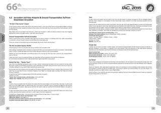 WELCOME
MESSAGES
ORGANISERSPRACTICAL
INFORMATION
CONFERENCE
PROGRAMME
Technical
Programme
STUDENTS&YOUNG
PROFESSIONALS
EVENTS
ASSOCIATED
PROGRAMMES
&EVENTS
EXHIBITIONSOICIALEVENTS
&Technical
TOURS
WELCOME
MESSAGES
ORGANISERSPRACTICAL
INFORMATION
CONFERENCE
PROGRAMME
Technical
Programme
STUDENTS&YOUNG
PROFESSIONALS
EVENTS
ASSOCIATED
PROGRAMMES
&EVENTS
EXHIBITIONSOICIALEVENTS
&Technical
TOURS
AUTHORS’
INDEX
AUTHORS’
INDEX
3.2	 Jerusalem and Area Airports & Ground Transportation To/From
Downtown Jerusalem
"Tel Aviv"/"Ben Gurion" Airport
Tel Aviv Airport, known locally as Ben Gurion International Airport, is the main hub for almost all international flights arriving to
or departing from Israel. Located at the heart of the country, near the Israeli city of Lod, around 40 km from Jerusalem and 15
km from Tel Aviv.
Most flights arrive to and depart from Terminal 3, which was renovated in 2004 and features extensive duty free shopping,
banking and currency exchange services, a post office and dining area.
Ground Transportation To/From Jerusalem
Israel is a small country, and it is therefore easy to get from one place to another in a relatively short time. Public transportation
is convenient, and you can get to almost any destination for a reasonable price.
There are a number of convenient ways to travel between Ben Gurion Airport and Jerusalem:
The IAC Jerusalem Express Shuttle
Enjoy the peace of mind of a pre-paid, easy access transfer to your Jerusalem hotel.
Upon landing, receptionists will be standing by to greet and direct you to the departure terminal to Jerusalem. Approximately
every 1-2 hours a shuttle will depart Ben Gurion airport taking you directly to your accommodation.
Reserve your seat at the affordable cost of €20 per person, for a one way trip. Once your seat is reserved, you are guaranteed a
place on the bus.
Please note that in cases of unexpected delays, you reservation will be transferred to the next time of departure.
For reservations and departure times: http://www.iac2015.org/transportation-to-jerusalem/
Shared Taxi Van – "Nesher Tours"
One of the most affordable and popular ways is to take a "sherut" (shared taxi) that leaves from just outside the Arrivals Hall at
Ben Gurion airport and will deliver you directly to your destination in Jerusalem. Many taxi drivers wait for the sherut taxi to be
full before setting off, so you need to factor that into your journey time.
You can also order one to take you from Jerusalem to the airport, and need to book 24 hours in advance (they will tell you to call
back if you try more than 24 hours in advance). However, if your flight is on Saturday night or Sunday, then make sure to book
48 hours in advance.
A single journey should cost approximately 62 NIS (US$ equivalent accepted).
"Sheruts" run 24/7.
"Nesher Tours" Customer Service and Information: +972-2-625-7227
"Nesher Tours" Website: http://www.neshertours.co.il/
Bus
To catch a bus to Jerusalem from the airport, first head to the three-story bridge on the second floor, near Gate 21 and 23, and
take a bus to the Egged station at nearby Airport City. From there it is possible to get to Jerusalem by Egged bus 945 and 947
(every half hour from 5:30am – 9pm), but you will then still need to make your way from the Central Bus Station in Jerusalem to
your destination.
To get to the airport from Jerusalem, buses 945 and 947 leave from platform 18 at the Central Bus Station and arrive at El Al
junction, where you then need to catch bus 5 in order to get to Terminal 3 departures.
Certainly your cheapest option - the journey will cost about 30 NIS and takes about 1.5 hours in total.
Egged Buses Customer Service and Information: *2800
Egged Buses Website: www.egged.co.il
Jerusalem Central Bus Station Customer Service and Information: +972-3-694-8888
Jerusalem Central Bus Station Address: 228 Jaffa Rd, Jerusalem
Train
To take a train to the airport, you can catch a train from the train station in southern Jerusalem to Tel Aviv Hahagana station,
and from there, change to a train going to Tel Aviv Airport (Ben Gurion Airport). It is a time consuming procedure and not
recommended.
To get to the train station from the centre of Jerusalem, catch bus 18‫,א‬ which takes approximately 45 minutes from King George
Street. Or, you may want to catch a taxi, which will cost around 50 NIS on the meter from town. Those who are driving can enjoy
free parking at the train station. Tickets are available at the station at a ticket booth or vending machine.
At the airport, the train station is located on Level S, which is the lowest floor, and can be accessed through the Arrivals Hall via
stairs, elevators or escalators. Train tickets are available for purchase from automatic machines on level G.
Israel Railways Customer Service and Information: *5770
Jerusalem Train Station Address: Derech Yitzhak Moda’i, Malha, Jerusalem
Ticket Booth Opening Hours:
Sunday – Thursday: 6:00am – 10:00am; 3:15pm – 7:45pm
Friday: 8:45am – 2:00pm
Saturday eve: closed
Website: www.rail.co.il
Private Taxi
A private taxi to or from Jerusalem is another option, and should cost approximately 250 NIS during the week and 300 NIS on
Saturday ("Shabbat'). At the airport, it is advised to use a taxi company under the supervision of the Israel Airports Authority,
operated by on-site dispatchers, and found at Terminal 3 on the ground level of the multi-level road.
Airport Licensed Taxis
Hadar Lod (all parts of Israel) – Phone: +972-3-971-1103
Amal (to Haifa and North) – Phone: +972-4-866-2324
Taxi 99 (All parts of Israel) – Phone: +972-72-3290731
Car Rental
The car rental companies are located on the first floor of the East Gallery in Tel Aviv Airport’s Arrival Hall and are open 24/7. The
pick-up and return of the car is at the car rental companies’ parking lot on the ground floor of the East Building, which is opposite
Terminal 3.
Rental Car Collection: After organizing the paperwork, head to the parking lot via the connecting corridor between the terminal
and parking lot. Descend to level G and follow signs. If you know in advance you will be picking a car up at the airport, it is
advisable to provide your flight number in case of flight delays.
Rental Car Return: Cars should be returned to the parking lot opposite Terminal 2 (internal flights terminal). Rental car companies
provide transportation to Terminal 3.
66 th
International Astronautical Congress
12 - 16 October 2015, Jerusalem, Israel
18 19
 