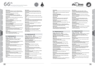 WELCOME
MESSAGES
ORGANISERSPRACTICAL
INFORMATION
CONFERENCE
PROGRAMME
Technical
Programme
STUDENTS&YOUNG
PROFESSIONALS
EVENTS
ASSOCIATED
PROGRAMMES
&EVENTS
EXHIBITIONSOICIALEVENTS
&Technical
TOURS
WELCOME
MESSAGES
ORGANISERSPRACTICAL
INFORMATION
CONFERENCE
PROGRAMME
Technical
Programme
STUDENTS&YOUNG
PROFESSIONALS
EVENTS
ASSOCIATED
PROGRAMMES
&EVENTS
EXHIBITIONSOICIALEVENTS
&Technical
TOURS
AUTHORS’
INDEX
AUTHORS’
INDEX
IAC-15.C1.2.4
RAPID TRAJECTORY DESIGN IN THE EARTH-MOON EPHEMERIS
SYSTEM VIA AN INTERACTIVE CATALOG OF PERIODIC AND QUASI-
PERIODIC ORBITS
Davide Guzzetti, Purdue University, United States
IAC-15.C1.2.5 (withdrawn)
OPTIMAL RENDEZVOUS IN CURVILINEAR COORDINATES
Juan Luis Gonzalo, Technical University of Madrid (UPM), Spain
IAC-15.C1.2.6
SOLAR SAILING WITH INVARIANT MANIFOLDS IN THE EARTH-SUN
SYSTEM
Ariadna Farrés, University of Barcelona, Spain
IAC-15.C1.2.7 (withdrawn)
PHASING PROBLEM FOR SUN-EARTH HALO ORBIT TO LUNAR
ENCOUNTER TRANSFERS
Hongru Chen, Kyushu University, Japan
IAC-15.C1.2.8 (withdrawn)
END-OF-LIFE EXTENSION OF L2 MISSIONS TO NEAR EARTH OBJECTS
USING MANIFOLD DYNAMICS.
Daniel Garcia Yarnoz, University of Strathclyde/Advanced Space
Concept Laboratory, United Kingdom
IAC-15.C1.2.9
AUTOMATIC PLANNING AND SCHEDULING OF ACTIVE REMOVAL OF
NON-OPERATIONAL SATELLITES IN LOW EARTH ORBIT
Juan Manuel Romero Martin, University of Strathclyde, United
Kingdom
IAC-15.C1.2.10
ORBIT TYPE SELECTION AND ORBIT KEEPING ANALYSES FOR RELAY
SATELLITES AROUND THE EARTH-MOON L2
Fenglei Wu, Beijing Aerospace Control Center, China
C1.3. Orbital Dynamics (1)
October 13 2015, 14:45 — Teddy B
Co-Chair(s): Filippo Graziani , G.A.U.S.S. Srl, Italy; Shoji
Yoshikawa , Mitsubishi Electric Corporation, Japan;
IAC-15.C1.3.1
COUPLED DYNAMICS ANALYSIS AROUND ASTEROIDS BY MEANS OF
ACCURATE SHAPE AND PERTURBATIONS MODELING.
Andrea Colagrossi, Politecnico di Milano, Italy
IAC-15.C1.3.2
COMPLEXIFIED POTENTIALS AND STEADY ROTATIONS OF MUTUALLY
GRAVITATING ASTEROID AND SPACECRAFT
Vasily Nikonov, Moscow Lomonosov State University, Russian
Federation
IAC-15.C1.3.3
ESCAPE DYNAMICS IN THE SOLAR SYSTEM: APPLICATIONS TO
SMALL BODIES MISSION WITH THE RTBP
Maisa Terra, Instituto Tecnológico de Aeronáutica (ITA), Brazil
IAC-15.C1.3.4
CONTROL MOVEMENT OF ELECTRIC PROPULSION SPACECRAFT IN
IRREGULAR GRAVITATIONAL FIELD OF ASTEROID
Olga Starinova, Samara State Aerospace University, Russian
Federation
IAC-15.C1.3.5
ON THE BOUNDED DYNAMICS OF A PROBE FLYING AROUND A
COMET
Daniele Pagnozzi, University of Strathclyde, United Kingdom
IAC-15.C1.3.6
LONG TERM CAPTURE OF ASTEROIDS FOR RESOURCES AND
SCIENTIFIC EXPLOITATION USING HYPERBOLIC OBJECTS IN THE
SOLAR SYSTEM
Priscilla Sousa Silva, Instituto Tecnológico de Aeronáutica (ITA),
Brazil
IAC-15.C1.3.7
LOW ENERGY TRANSFER STRATEGY TO EXPLORE A MULTI-BODY
SYSTEM
Elbert E.N. Macau, Instituto Nacional de Pesquisas Espaciais (INPE),
Brazil
IAC-15.C1.3.8
A STUDY ON THE EFFECT OF SOLAR RADIATION PRESSURE ON THE
STABILITY REGION NEAR THE EARTH-MOON TRIANGULAR POINTS
Marc Jorba-Cuscó, University of Barcelona, Spain
IAC-15.C1.3.9
MERCURY SUN-SYNCHRONOUS ORBITER WITH A SOLAR SAIL
Lei Lan, Tsinghua University, China
IAC-15.C1.3.10
PRECISE MODELLING OF SOLAR RADIATION ACCELERATIONS AND
DISTURBANCE TORQUES ON MARS ORBITER MISSION (MOM)
Motamarri Srikanth, Isac, India
IAC-15.C1.3.11
BALLISTIC SCHEME SELECTION FOR MANEUVERING INSIDE
A CONSTELLATION WITH CONTINUOUSLY CHANGING
CONFIGURATION
Dmitriy Grishko, Bauman Moscow State Technical University,
Russian Federation
C1.4. Orbital Dynamics (2)
October 14 2015, 09:45 — Teddy B
Co-Chair(s): Antonio Prado , INPE, Brazil; Josep J. Masdemont ,
Universitat Politecnica de Catalunya (UPC), Spain;
Rapporteur(s): Gwanghyeok Ju , Korea Aerospace Research
Institute (KARI), Korea, Republic of;
IAC-15.C1.4.1 (withdrawn)
AN INVESTIGATION OF 3D PERIODIC ORBITS IN THE VICINITY OF
ASTEROIDS WITH POLYHEDRAL MODEL
Yanshuo NI, Tsinghua University, China
IAC-15.C1.4.1
INVARIANT MANIFOLD DYNAMICS VIA POLYHEDRAL
REPRESENTATION
Mauro Pontani, University of Rome “La Sapienza”, Italy
IAC-15.C1.4.2
LIE TRANSFORMATION METHOD APPLIED TO COLLINEAR
EQUILIBRIUM SUBSTITUTES IN ELLIPTIC THREE-BODY PROBLEM
Hao Peng, Beihang University, China
IAC-15.C1.4.3
ON THE ADVANTAGES OF USING A STRICT HIERARCHY TO MODEL
ASTRODYNAMICAL PROBLEMS
Diogene Alessandro Dei Tos, Politecnico di Milano, Italy
IAC-15.C1.4.4
THE INVESTIGATION OF MOTION IN ONE MODEL OF THE THREE-
BODY PROBLEM
Alexandr Zlenko, Moscow , Russian Federation
IAC-15.C1.4.5
SEMI-ANALYTICAL PERTURBATIVE APPROACHES TO THIRD BODY
RESONANT TRAJECTORIES
Joan Pau Sanchez Cuartielles, Cranfield University, United Kingdom
IAC-15.C1.4.6
INVARIANT MANIFOLD OF RELATIVE MOTION BETWEEN DISPLACED
ORBITS
Wang Wei, College of Astronautics,Northwestern Polytechnical
University, China
IAC-15.C1.4.7 (withdrawn)
INTERMEDIARY ORBIT PROPAGATION INCLUDING HIGHER ORDER
ZONAL HARMONICS
Martin Lara, , Spain
IAC-15.C1.4.8
GEO SATELLITES TRACKING USING OPTICAL OBSERVATIONS
Shai Kaspi, Asher Space Research Institute (ASRI), Israel
IAC-15.C1.4.9
AERO-GRAVITY POWERED MANEUVERS TO CHANGE THE
INCLINATION OF A SPACECRAFT
Antonio Prado, National Institute for Space Research - INPE , Brazil
IAC-15.C1.4.10
RELATIVE ORBITAL MOTION OF A CHARGED OBJECT NEAR A
SPACEBORNE RADIALLY-DIRECTED ROTATING MAGNETIC DIPOLE
Chao Peng, Chinese Academy of Sciences, China
IAC-15.C1.4.11
ORBIT PREDICTIONS OF HIGH ECCENTRICITY SATELLITE ORBITS
WITH LUNI-SOLAR EFFECTS USING KS ELEMENTS
Harishkumar Sellamuthu, Karunya University, India
C1.5. Attitude Dynamics (1)
October 14 2015, 14:45 — Teddy B
Co-Chair(s): Amalia Ercoli Finzi , Politecnico di Milano,
Italy; Michael Yu Ovchinnikov , Keldysh Institute of Applied
Mathematics, RAS, Russian Federation;
Rapporteur(s): Hao-Chi Chang , National Space Organization,
Taiwan, China;
IAC-15.C1.5.1
NATURAL PERIODIC ORBIT-ATTITUDE BEHAVIORS FOR RIGID BODIES
IN THREE-BODY PERIODIC ORBITS
Davide Guzzetti, Purdue University, United States
IAC-15.C1.5.2
ATTITUDE ESTIMATION AND CONTROL DESIGN FOR SINGLE
STEERABLE SINGLE WING SATELLITE
Hao-Chi Chang, National Space Organization, Taiwan, China
IAC-15.C1.5.3
AN EFFICIENT MOMENTUM DUMPING METHOD THROUGH
AN ALTERNATIVE SUN POINTING STRATEGY FOR SMALL NEAR
EQUATORIAL ORBIT SATELLITE
Mihindukulasooriya Sheral Crescent Tissera, Nanyang Technological
University, Rep. Of Singapore
IAC-15.C1.5.4 (withdrawn)
ROBUST OPTIMAL SUN-POINTING CONTROL OF A LARGE SOLAR
POWER SATELLITE
Shunan Wu, Dalian University of Technology, China
IAC-15.C1.5.5
NONLINEAR H-INF VIA MODIFIED RODRIGUES PARAMETERS FOR
ATTITUDE CONTROL IN THE REUSE OF RETIRED SPACECRAFT
ANTENNA
Xiaoyu Lang, Research Center of Satellite Technology, Harbin
Institute of Technology, China
IAC-15.C1.5.6
ATTITUDE DETERMINATION FOR THE UNISAT-6 MICROSATELLITE
Simone Battistini, Universidade de Brasília, Brazil
IAC-15.C1.5.7
ON THE ROTATIONAL CUCKER-SMALE MODEL: OPTIMAL
FORMATION CONFIGURATION AND ADAPTIVE GAINS DESIGN
Fabrizio Paita, Universitat Politecnica de Catalunya (UPC), Spain
IAC-15.C1.5.8
MULTI-PENDULUM MODELING OF PROPELLANT SLOSHING VIA
PARAMETER OPTIMIZATION
Dong-yeon Lee, Korea Advanced Institute of Science and Technology
(KAIST), Korea, Republic of
IAC-15.C1.5.9
COUPLED ATTITUDE-ORBIT DYNAMIC MODELING OF HIGH
AREA-TO-MASS SPACECRAFT AND SIGNIFICANCE ANALYSIS OF
PERTURBATION FACTORS
Zhongjing Ren, National Key Laboratory of Aerospace Flight
Dynamics, Northwestern Polytechnical University, Xi'an, China
IAC-15.C1.5.10
DETERMINING HIGH RATE ANGULAR VELOCITY FROM STAR
TRACKER MEASUREMENTS
Fabio Curti, Sapienza - University of Rome, Italy
IAC-15.C1.5.11
ADAPTIVE ATTITUDE CONTROL FOR SPACECRAFT WITH UNKNOWN
DEAD-ZONE OF THRUSTER
LI DONGBAI, Research Center of Satellite Technology, Harbin
Institute of Technology, China
C1.6. Attitude Dynamics (2)
October 15 2015, 09:45 — Teddy B
Co-Chair(s): Paolo Teofilatto , University of Rome “La Sapienza”,
Italy; Simei Ji , Beijing Institute of Technology, China;
Rapporteur(s): YongChun Xie , Beijing Institute of Control
Engineering, China;
IAC-15.C1.6.1
ABSOLUTE ATTITUDE DETERMINATION SYSTEM FOR A SPHERICAL
AIR BEARING TESTBED
David Bamber, Surrey Space Centre, University of Surrey, United
Kingdom
IAC-15.C1.6.2 (withdrawn)
ATTITUDE CONTROL OF AN AGGREGATED MODULAR SPACECRAFT
WITH MOMENTUM REACTION SPHERE ACTUATORS
Chunshi FAN, China Academy of Space Technology (CAST), China
IAC-15.C1.6.3
EQUILIBRIUM CONFIGURATIONS FOR ATTITUDE AND ORBITAL
CONTROL BY TETHER SYSTEM.
Denilson Paulo Souza dos Santos, Instituto Nacional de Pesquisas
Espaciais - INPE (Brasil)  Centre for Mechanical and Aerospace
Science and Technologies (C-MAST), Portugal, Brazil
IAC-15.C1.6.4
MODELING AND DYNAMICS OF VARIABLE MASS TETHERED SYSTEM
WITH CHEMICAL PROPULSION
Liang Sun, Beihang University, China
IAC-15.C1.6.5
ANALYSIS AND EXPERIMENTS FOR A SYSTEM OF TWO SPACECRAFT
PAIRED BY MEANS OF A FLEXIBLE LINK
Marco Sabatini, Università di Roma "La Sapienza", Italy
IAC-15.C1.6.6
CHAOTIC BEHAVIOR OF A PASSIVE SATELLITE DURING TOWING BY
A TETHER
Vladimir S. Aslanov, Samara State Aerospace University, Russian
Federation
66 th
International Astronautical Congress
12 - 16 October 2015, Jerusalem, Israel
114 115
 