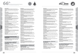 WELCOME
MESSAGES
ORGANISERSPRACTICAL
INFORMATION
CONFERENCE
PROGRAMME
Technical
Programme
STUDENTS&YOUNG
PROFESSIONALS
EVENTS
ASSOCIATED
PROGRAMMES
&EVENTS
EXHIBITIONSOICIALEVENTS
&Technical
TOURS
WELCOME
MESSAGES
ORGANISERSPRACTICAL
INFORMATION
CONFERENCE
PROGRAMME
Technical
Programme
STUDENTS&YOUNG
PROFESSIONALS
EVENTS
ASSOCIATED
PROGRAMMES
&EVENTS
EXHIBITIONSOICIALEVENTS
&Technical
TOURS
AUTHORS’
INDEX
AUTHORS’
INDEX
IAC-15.C1.IP.13
ATTITUDE STABILIZATION CONTROLLER FOR UNDERATUATED
SPACECRAFTS BASED ON HIERARCHICAL ADAPTIVE SLIDING-MODE
CONTROL
Li Weiming, Shandong Aerospace Electro-technology Institute,
China
IAC-15.C1.IP.14
USEFUL ALTERNATIVE PARAMETERIZATION OF AN ORBITAL STATE
VECTOR WITH APPLICATION TO FORMATIONS OF LEO SATELLITES
Eran Rosenthal, IAI MBT Space, Israel
IAC-15.C1.IP.15
A MONOCULAR-BASED RELATIVE POSITION AND ATTITUDE
FILTERING FOR UNKNOWN TARGETS
Liang Song, China Academy of Space Technology (CAST), China
IAC-15.C1.IP.16 (withdrawn)
ANALYTIC PARAMETRISATION OF PERIODIC ORBITS AROUND THE
ROTATIONAL EQUILIBRIA OF AN ASTEROID PERTURBED BY SUN
GRAVITY AND RADIATION PRESSURE
Marta Ceccaroni, University of Roma "Tor Vergata", Italy
IAC-15.C1.IP.17
RELATIVE ORBITAL MOTION ANALYSIS USING DUAL LIE ALGEBRA
REPRESENTATIONS
Daniel Condurache, Technical University of Iasi, Romania
IAC-15.C1.IP.18 (withdrawn)
PANGU-4 SIMULATION TOOL FOR THE TESTING OF VISION-BASED
NAVIGATION FOR PLANETARY LANDERS
Steve Parkes, University of Dundee, United Kingdom
IAC-15.C1.IP.19
ROBUST CONTROL AND DOUBLE FLEXIBLE VIBRATION ACTIVE
SUPPRESSION OF SPACE ROBOT WITH FLEXIBLE-LINK AND FLEXIBLE-
JOINT THAT USED IN SPACE STATION
Jie Liang, , China
IAC-15.C1.IP.20
THE HOMOCLINIC AND HETEROCLINIC CONNECTIONS OF PLANAR
SYMMETRIC RESONANT ORBITS IN THE RESTRICTED THREE-BODY
EARTH-MOON SYSTEM
Chao Peng, Chinese Academy of Sciences, China
IAC-15.C1.IP.21
COMPACT FINITE-DIFFERENCE METHOD FOR PLANETARY FLYBY
ORBIT DESIGN
An-Ming Wu, National Space Organization, Taiwan, China
C2. MATERIALS AND STRUCTURES
SYMPOSIUM
Coordinator(s): Constantinos P. Stavrinidis , European Space
Agency (ESA), The Netherlands; Pavel M. Trivailo , RMIT
University, Australia, Australia;
C2.1. Space Structures I - Development
and Verification (Space Vehicles and
Components)
October 12 2015, 15:15 — Oranim 1
Co-Chair(s): Alwin Eisenmann , IABG Industrieanlagen -
Betriebsgesellschaft mbH, Germany; Andreas Rittweger , DLR
(German Aerospace Center), Germany;
Rapporteur(s): Jochen Albus , Airbus DS GmbH, Germany;
IAC-15.C2.1.1
CRONUS – SANDWICH COMMON BULKHEAD TANK
DEMONSTRATOR
Carina Ludwig, MT Aerospace AG, Germany
IAC-15.C2.1.2
ASSESSMENT ON THE FAILURE OBSERVED IN A LIQUID FUEL TANK
IN AN ABORTED MISSION OF A GEOSYNCHRONOUS VEHICLE
B Kiran Kumar, Indian Space Research Organization (ISRO), India
IAC-15.C2.1.3
THE EQUIVALENT MECHANICAL MODEL FOR SOLVING SPACECRAFT
LARGE AMPLITUDE LIQUID SLOSHING PROBLEM
Shiping Xing, National Key Laboratory of Aerospace Flight
Dynamics,Northwestern Polytechnical University,Xi'an, China
IAC-15.C2.1.4
A THEORETICAL STUDY ON THE STRUCTURAL LOADS ON THE
IGNITER HARDWARE OF LARGE SOLID BOOSTERS AND PROOF
PRESSURE TESTING ADEQUACY
Yezhil Arasu, Vikram Sarabhai Space Centre (VSSC), India
IAC-15.C2.1.5
DESIGN APPROACH ADOPTED FOR ENSURING THE STRUCTURAL
INTEGRITY OF A HYDRAULIC LINE ASSEMBLY ALONG THE SOLID
ROCKET MOTOR FOR A REUSABLE LAUNCH VEHICLE TECHNOLOGY
DEMONSTRATION MISSION
Thomas Kurian, Indian Space Research Organization (ISRO), India
IAC-15.C2.1.6 (withdrawn)
SIZING OF THE SANDWICH DOMINATED STRUCTURE OF THE
GOSSAMER-1 BOOM AND SAIL DEPLOYMENT UNIT USING ANSYS
SOLIDSHELL ELEMENTS
Johannes Boblenz, Deutsches Zentrum fuer Luft- und Raumfahrt
(DLR), Germany
IAC-15.C2.1.7
DESIGN, SIMULATION AND ANALYSIS OF CARBON-FIBER
COMPOSITE AND ALUMINUM HONEYCOMB ROCKET FINS USING
FLUID-STRUCTURE INTERACTION FOR FLUTTER ANALYSIS
Neil Woodcock, Concordia University, Canada
IAC-15.C2.1.8
THERMAL AND MECHANICAL DESIGN AND TEST CAMPAIGN
RESULTS OF A SINGLE-PIECE STRUCTURE FOR THE URSA MAIOR
NANOSATELLITE
Lorenzo Arena, University of Rome "La Sapienza", Italy
IAC-15.C2.1.9
THERMAL ENVIRONMENT GENERATION AND VERIFICATION FOR
ON-GROUND TESTING OF LAUNCH VEHICLE’S FAIRING
Lingling CAO, Shanghai Academy of Spaceflight Technology, China
IAC-15.C2.1.10
SPACE QUALIFICATION TESTS PERFORMED BY CIRA ON THE ALTA
HALL EFFECT ELECTRIC THRUSTER HT100D
Vincenzo Quaranta, CIRA Italian Aerospace Research Center, Capua,
Italy
IAC-15.C2.1.11
OPTIMIZING 3-COMPONENT FORCE SENSOR INSTALLATION FOR
SATELLITE FORCE LIMITED VIBRATION TESTING
Carmine Salzano, , United States
IAC-15.C2.1.12
CREATING A RANDOM VIBRATION COMPONENT TEST
SPECIFICATION FOR STSAT (SCIENCE AND TECHNOLOGY SATELLITE)
Talgat Khamitov, JSC «National Company «Kazakhstan Gharysh
Sapary», Kazakhstan
C2.2. Space Structures II - Development and
Verification (Deployable and Dimensionally
Stable Structures)
October 13 2015, 09:45 — Oranim 1
Co-Chair(s): Jean-Alain Massoni, Thales Alenia Space France,
France; Paolo Gasbarri , Università di Roma "La Sapienza", Italy;
Rapporteur(s): Pierre Rochus, CSL (Centre Spatial de Liège),
Belgium;
IAC-15.C2.2.1
DESIGN AND ANALYSIS OF A COMPOSITE SANDWICH SOLAR ARRAY
STRUCTURE FOR THE EU:CROPIS COMPACT SATELLITE WITH AS FEW
RELEASE MECHANISMS AS POSSIBLE
Thilo Glaser, German Aerospace Center (DLR), Germany
IAC-15.C2.2.2
DEVELOPMENT OF CALCULATION MODEL OF LARGE-SIZE THERMO-
DIMENSIONALLY STABLE STRUCTURE OF COMPOSITE MATERIALS
Serhii Kushnirenko, Yuzhnoye State Design Office, Ukraine
IAC-15.C2.2.3 (withdrawn)
DEVELOPMENT OF ELASTIC FORCES MODEL FOR HIGH AREA-TO-
MASS RATIO FLEXIBLE SPACECRAFT
Dayu ZHANG, National Key Laboratory of Aerospace Flight
Dynamics,Northwestern Polytechnical University,Xi'an,, China
IAC-15.C2.2.4
ENVIRONMENTAL TESTING AND ANALYSIS OF A BOOM
DEPLOYMENT MECHANISM FOR GOSSAMER-2
Sebastian Meyer, German Aerospace Center (DLR), Germany
IAC-15.C2.2.5
DEPLOYMENT AND POST GRASPING ISSUES FOR A LIGHT WEIGHT
ROBOTIC ARM MOUNTED ON A SMALL SPACE-SERVICES
Paolo Gasbarri, Università di Roma "La Sapienza", Italy
IAC-15.C2.2.6
MECHANICAL CHARACTERIZATION OF DEPLOYABLE THIN SHELL
CFRP-BOOMS FOR THE CUBESAT “DE-ORBIT SAIL”
Martin Zander, Deutsches Zentrum fuer Luft- und Raumfahrt (DLR),
Germany
IAC-15.C2.2.7
ASTROTUBE MAX: THE DEVELOPMENT AND TESTING OF A LOW
MASS EXTENDIBLE CFRP TELESCOPIC BOOM FOR SATELLITE
APPLICATIONS.
Mike Lawton, , United Kingdom
IAC-15.C2.2.8
USE OF COMPOSITE MATERIALS BASED ON CYANATE ESTER RESINS
FOR MANUFACTURE OF SPACE QUALIFIED STRUCTURES WITH HIGH
DIMENTIONAL STABILITY
Gabriel Sznejer, Rafael Advanced Defense Systems Ltd., Israel
IAC-15.C2.2.9
GROUND TESTING OF A 8-METER 4-QUADRANT SCALABLE SOLAR
SAIL
Xinghua Zhang, Qian Xuesen Laboratory of Space Technology, China
IAC-15.C2.2.10
THERMAL DEFORMATION ON LASER RETRO-REFLECTORS OF LARES
SATELLITE
Antonio Paolozzi, University of Rome “La Sapienza”, Italy
IAC-15.C2.2.11
MODEL AND ANALYSIS OF BI-HOOP CIRCULAR DEPLOYABLE TRUSS
Minger Wu, Tongji University, China
C2.3. Space Structures - Dynamics and
Microdynamics
October 13 2015, 14:45 — Oranim 1
Co-Chair(s): Ijar M. Da Fonseca, ITA-DCTA, Brazil; Peter M.
Bainum Howard University, United States;
Rapporteur(s): Harijono Djojodihardjo, Indonesia;
IAC-15.C2.3.1
VIBRATION CONTROL ANALYSIS AND GENETIC ALGORITHM
OPTIMIZATION OF A PIEZOELECTRIC ELEMENTS BONDED
STRUCTURE SUBJECT TO IMPACT
Harijono Djojodihardjo, , Indonesia
IAC-15.C2.3.2
INNOVATIVE VISCOELASTIC DAMPER SELECTION STRATEGY BASED
ON DMA AND MINI-SHAKER TESTS FOR SPACECRAFT APPLICATIONS
Benjamin Kawak, Surrey Space Centre - University of Surrey, United
Kingdom
IAC-15.C2.3.3
THE STUDY OF POINTING ACCRACY EVALUATION METHOD FOR
HIGH PRECISE OBSERVATION SATELLITE
Osamu Takahara, Mitsubishi Electric Corporation, Japan
IAC-15.C2.3.4
DEVELOPMENT OF AN EFFICIENT ANALYSER FOR MICRO-VIBRATION
DISTURBANCES EMANATING FROM SPINNING ACTUATORS
Adelia Drego, Royal Inst. of Technology (KTH), Sweden
IAC-15.C2.3.5
STUDY THE INFLUENCE OF WIND ON THE DYNAMICS OF ANGULAR
MOTION THE LANDING VEHICLE WITH AN INFLATABLE BRAKING
DEVICE ON THE FINAL PHASE OF TRAJECTORY
Vsevolod Koryanov, Bauman Moscow State Technical University,
Russian Federation
IAC-15.C2.3.6
Dynamic Modelling and Control of a Flexible 
Spacecraft with Fuel Slosh
Paolo Gasbarri, Università di Roma "La Sapienza", Italy
IAC-15.C2.3.7
ATTITUDE DYNAMICS AND CONTROL OF A SPACECRAFT LIKE
A ROBOTIC MANIPULATOR WHEN IMPLEMENTING ON-ORBIT
SERVICING
Ijar M. Da Fonseca, ITA-DCTA, Brazil
IAC-15.C2.3.8 (withdrawn)
INFLUENCE ANALYSIS OF THE IMPACTS AND FRICTIONS OF THE
JOINTS OF THE VIBRATION ISOLATION PLATFORM FOR CONTROL
MOMENT GYROSCOPE
Zixi Guo, Beijing Institute of technology(BIT), China
IAC-15.C2.3.9
DAMPING MEASUREMENT AND DEFORMATION VALIDATION OF
FLEXIBLE, HIGH AREA-TO-MASS RATIO DEBRIS MODEL
Sittiporn Channumsin, School of Engineering, University of Glasgow,
United Kingdom
IAC-15.C2.3.10
THRUST DEGRADATION EFFECT RESEARCH ON NON-IDEAL
CONFIGURATION OF SOLAR SAIL BASED ON TIME-VARIANT SOLAR
PRESSURE MODEL
Chen Yang, Qian Xuesen Laboratory of Space Technology, China
IAC-15.C2.3.11
HYBRID-TRAJECTORY BASED AUGMENTED ADAPTIVE CONTROL OF
FREE-FLOATING FLEXIBLE SPACE MANIPULATOR
Xiaoyan Yu, Fuzhou University, China
IAC-15.C2.3.12
METHODS AND MODELS IN DYNAMICS OF STABILIZATION,
ORIENTATION AND NAVIGATION SYSTEMS
Lyudmila Kuzmina, Kazan National Research Technical University,
Russian Federation
C2.4. Advanced Materials and Structures for
High Temperature Applications
October 14 2015, 09:45 — Oranim 1
Co-Chair(s): David E. Glass , National Aeronautics and Space
Administration (NASA), United States; Marc Lacoste , Herakles
(Safran group), France;
Rapporteur(s): Zijun Hu , China Academy of Launch Vehicle
Technology, China;
66 th
International Astronautical Congress
12 - 16 October 2015, Jerusalem, Israel
118 119
 