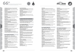 WELCOME
MESSAGES
ORGANISERSPRACTICAL
INFORMATION
CONFERENCE
PROGRAMME
Technical
Programme
STUDENTS&YOUNG
PROFESSIONALS
EVENTS
ASSOCIATED
PROGRAMMES
&EVENTS
EXHIBITIONSOICIALEVENTS
&Technical
TOURS
WELCOME
MESSAGES
ORGANISERSPRACTICAL
INFORMATION
CONFERENCE
PROGRAMME
Technical
Programme
STUDENTS&YOUNG
PROFESSIONALS
EVENTS
ASSOCIATED
PROGRAMMES
&EVENTS
EXHIBITIONSOICIALEVENTS
&Technical
TOURS
AUTHORS’
INDEX
AUTHORS’
INDEX
Co-Chair(s): Massimiliano Vasile , University of Strathclyde,
United Kingdom; Shoichiro Mihara , Japan Space Systems
(J-spacesystems), Japan;
Rapporteur(s): Alex Ignatiev , University of Houston, United States;
IAC-15.C3.4.1
SELECTION OF THE ARRAY CONFIGURATION OF SOLAR CELLS
AND BATTERIES FOR INCREASING THE EFFICIENCY OF A BOOST
CONVERTER ON NANOSATELLITES
Jesus Gonzalez, UNIVERSIDAD SERGIO ARBOLEDA, Colombia
IAC-15.C3.4.2
DESIGN AND IMPLEMENTATION OF ELECTRICAL POWER SYSTEM
FOR STUDSAT 2
RANJITH H.G., Nitte Meenakshi Institute of Technology, India
IAC-15.C3.4.3
ROBISAT MISSION: DOUBLE UNIT CUBESAT POWER ESTIMATION IN
CONTEXT OF QB50 MISSION
Mugurel Balan, Institute of Space Science, Romania
IAC-15.C3.4.4
OPTIMAL DESIGN OF THE POWER SYSTEM OF A SWARM OF
NANOSATELLITES IN THE PROXIMITY OF AN ASTEROID
Massimiliano Vasile, University of Strathclyde, United Kingdom
IAC-15.C3.4.5 (withdrawn)
DESIGN & ANALYSIS OF UPESSAT ELECTRIC POWER SYSTEM
Surmit Bhui, University of Petroleum and Energy Studies, India
IAC-15.C3.4.6
ARCHITECTURAL DESIGN OF RADIATION-HARDENED SOC SOLUTION
FOR NANOSATELLITE POWER MANAGEMENT
Teng Wang, Shanghai Institute of Space Power Sources, China
IAC-15.C3.4.7
THE SIMPLE THINGS MATTER MOST FOR MISSION SUCCESS
Andrew Strain, Clyde Space Ltd., United Kingdom
IAC-15.C3.4.8
QUALIFICATION TESTS AND PERFORMANCE VALIDATION OF POWER
SYSTEM FOR SMALL SATELLITES
Dhaval Waghulde, College of Engineering Pune, India
IAC-15.C3.4.9 (withdrawn)
EFFECT OF ORBITAL PARAMETERS AND FLEXIBLE PANEL
CONFIGURATIONS ON POWER SYSTEM IN TWIN NANO-SATELLITE
Shiva Abhishek, Siddaganga Institute of Technology, Tumkur, India
C3.IP. Interactive Presentations
October 14 2015, 13:15 — Plasma Screens Area
Coordinator(s): Koji Tanaka , ISAS, JAXA, Japan; Leopold
Summerer , European Space Agency (ESA), The Netherlands;
IAC-15.C3.IP.1
THE PROJECTS OF THE LARGE INFORMATION-ENERGETIC SPACE
PLATFORMS.
Oleg Aleksandrov, AVIASTAR Inc www.aviastar.us, United States
IAC-15.C3.IP.2
FEASIBILITY STUDY ON WIRELESS POWER TRANSMISSION FOR
SOLAR ARRAY DRIVE ASSEMBLY
Haipeng Jia, Qian Xuesen Laboratory of Space Technology, China
Academy of Space Technology (CAST), China
IAC-15.C3.IP.3
A GENERIC FINE-GRAINED ENERGY BUDGET FOR SATELLITE
APPLICATIONS
Dhaval Waghulde, College of Engineering Pune, India
IAC-15.C3.IP.4
ANALYSIS ON POWER SYSTEM DESIGN FOR DEEP SPACE PROBE
LYU Hongqiang, Shenzhen Aerospace Dongfanghong HIT Satellite.
Ltd, China
IAC-15.C3.IP.5 (withdrawn)
POWER SYSTEM FOR TWIN NANO-SATELLITE BASED ON ATTITUDE
DETERMINATION AND CONTROL SYSTEM
Shiva Abhishek, Siddaganga Institute of Technology, Tumkur, India
IAC-15.C3.IP.6
COMPARISON OF CCM AND DCM FLYBACK CONVERTERS FOR
SATELLITE PAYLOAD POWER SUPPLY
Qingxiao Sun, Beijing Spacecrafts,China Academy of Space
Technology (CAST), China, China
IAC-15.C3.IP.7
DESIGN OF HIGH RELIABILITY COMPOUND SWITCH CIRCUIT FOR
AEROSPACE APPLICATION
Ru Wang, Beijing Spacecrafts, China Academy of Space Technology
(CAST), China
C4. SPACE PROPULSION SYMPOSIUM
Coordinator(s): Giorgio Saccoccia , European Space Agency
(ESA), The Netherlands; Helen Webber , Reaction Engines
Ltd., United Kingdom; Richard Blott , Space Enterprise
Partnerships Limited, United Kingdom; Toru Shimada , Japan
Aerospace Exploration Agency (JAXA), Japan;
C4.1. Propulsion System (1)
October 12 2015, 15:15 — Ballroom B
Co-Chair(s): Christophe Bonhomme , Centre National d'Etudes
Spatiales (CNES), France; Patrick Danous, Snecma, France;
Rapporteur(s): Vanniyaperumal Narayanan, Indian Space
Research Organization (ISRO), India;
IAC-15.C4.1.1 (withdrawn)
THE DEVELOPMENT PLAN OF THE FIRST AND THE SECOND STAGE
ENGINES FOR THE JAPANESE NEXT FLAGSHIP LAUNCH SYSTEM
Shusuke Hori, Japan Aerospace Exploration Agency (JAXA), Japan
IAC-15.C4.1.2
CREATION OF FAMILY OF LPRE FOR ADVANCED RUSSIAN AND
FOREIGN LAUNCH-VEHICLES ON THE BASIS OF RD191 ENGINE
Vladimir Sudakov, JSC NPO Energomash, Russian Federation
IAC-15.C4.1.3
ADVANCEMENT AND FUTURE APPLICATION OF SPACE PROPULSION
TECHNOLOGY USING HYDROCARBON PROPELLANTS IN CHINA
LI Wenlong, Xi'an Aerospace Propulsion Institute, China
IAC-15.C4.1.4
THE FUTURE OF LIQUID PROPULSION: THE FRENCH VIEW
Christophe Bonhomme, Centre National d'Etudes Spatiales (CNES),
France
IAC-15.C4.1.5 (withdrawn)
RESULTS OF LE-X ENGINE TECHNOLOGY DEMONSTRATION
Hideto Kawashima, JAXA, Japan
IAC-15.C4.1.6
VINCI®, THE EUROPEAN REFERENCE FOR ARIANE 6 UPPER STAGE
CRYOGENIC ENGINE
Patrick Alliot, Snecma, France
IAC-15.C4.1.7
DEVELOPMENT OF A LM10-MIRA LOX – LNG EXPANDER CYCLE
DEMONSTRATOR ENGINE
Rudnykh Mikhail, AVIO S.p.A., Italy
IAC-15.C4.1.8
FIRING TESTS FOR ADVANCED FEATURES AND LONG-LIFE
DURABILITY OF THE MAIN ENGINE OF THE REUSABLE SOUNDING
ROCKET
Toshiya Kimura, Japan Aerospace Exploration Agency (JAXA), Japan
IAC-15.C4.1.9
APPLYING A MATURE GREEN PROPULSION SOLUTION TO ENHANCE
FUTURE MISSION CAPABILITIES
Elizabeth Driscoll, Aerojet Rocketdyne, United States
IAC-15.C4.1.10
A NOVEL GREEN GEL PROPELLANT BASED PROPULSION SYSTEM
Benveniste Natan, Technion – Israel Institute of Technology, Israel
IAC-15.C4.1.11
RESEARCH ON THERMAL DECOMPOSITION OF HYDROGEN
PEROXIDE.
Lukasz Mezyk, Warsaw University of Technology, Poland
IAC-15.C4.1.12
DYNAMIC CHARACTERISTICS OF OPEN-TYPE SWIRL INJECTOR WITH
PULSATING MANIFOLD PRESSURE
Yunjae Chung, Seoul National University, Korea, Republic of
IAC-15.C4.1.13
A REVIEW OF CHINA'S LOX/KEROSENE STAGE COMBUSTION CYCLE
ROCKET ENGINE
Chen Jianhua, Xi'an Aerospace Propulsion Institute, China
IAC-15.C4.1.14
FEATURES OF THE PROPELLANT TANKS PRESSURIZATION SYSTEMS
DEVELOPMENT OF THE LV UPPER STAGES
Vadym Khomyak, Yuzhnoye State Design Office, Ukraine
C4.2. Propulsion System (2)
October 13 2015, 09:45 — Ballroom B
Co-Chair(s): Stéphane Henry, Herakles (Safran group), France;
Toru Shimada, Japan Aerospace Exploration Agency (JAXA),
Japan;
Rapporteur(s): M. Badrinayarana Murthy , Indian Space
Research Organization (ISRO), India;
IAC-15.C4.2.1
ADVANCED BIOLOGICAL TREATMENT FOR SOLID PROPULSION -
LICORNE
Guillaume Dupouy, Herakles (Safran group), France
IAC-15.C4.2.2
A SCALED-DOWN STATIC TEST METHOD FOR SOLID ROCKET
MOTORS.
Olga Motsyk, Delft University of Technology (TU Delft), The
Netherlands
IAC-15.C4.2.3
IMPROVEMENT ON THRUST PROFILE FLEXIBILITY BY OXIDIZER-TO-
FUEL RATIO FEEDBACK CONTROL IN HYBRID ROCKET
Tomoaki Usuki, Institute of Space and Astronautical Science (ISAS),
Japan Aerospace Exploration Agency, Japan
IAC-15.C4.2.4
HEAT AND MASS TRANSFER ANALYSIS FOR PARAFFIN / NITROUS
OXIDE BURNING RATE IN HYBRID PROPULSION
Shani Ben-Basat, TECHNION - Israel Institute of Technology, Israel
IAC-15.C4.2.5
PERFORMANCE CALCULATIONS AND BURNING TESTS ON ALTERING-
INTENSITY SWIRLING OXIDIZER FLOW TYPE HYBRID ROCKET
ENGINES
Kohei Ozawa, Japan Aerospace Exploration Agency (JAXA)/ISAS,
Japan
IAC-15.C4.2.6
PRELIMINARY DESIGN OF HYBRID GAS GENERATOR IN STAGED
HYBRID ROCKET ENGINE
Dongeun Lee, Konkuk University, Korea, Republic of
IAC-15.C4.2.7
INTEGRATED APPROACH FOR HYBRID ROCKET TECHNOLOGY
DEVELOPMENT AND ANALYSIS OF POSSIBLE APPLICATIONS
Francesco Barato, University of Padova - DII/CISAS, Italy
IAC-15.C4.2.8
COMBUSTION INSTABILITY IN SARA HYBRID ROCKET MOTOR
Artur Bertoldi, University of Brasilia, Brazil
IAC-15.C4.2.9
DESIGN OF A HYBRID PARAFFIN-BASED TECHNOLOGY
DEMONSTRATOR
Marco Di Clemente, CIRA Italian Aerospace Research Centre, Italy
IAC-15.C4.2.10 (withdrawn)
BENEFITS OF A HYBRID PROPULSION SYSTEM USING IN SITU
PRODUCED OXIDIZER FOR A MARS ASCENT VEHICLE
Ashley Karp, Jet Propulsion Laboratory - California Institute of
Technology, United States
IAC-15.C4.2.11
COMBUSTION INSTABILITY SIMULATION AND ANALYSIS OF A SOLID
ROCKET MOTOR TESTING DEVICE BASED ON LES METHOD
Linqing Zhang, The 41st Institute of the Sixth Academy of Aerospace
Science & Industry Corp, China
IAC-15.C4.2.12
ESTIMATION OF FLIGHT SPECIFIC IMPULSE FOR SOLID PROPELLANT
ROCKET MOTORS
Chamarthi Sainadh, ISRO, India
C4.3. Propulsion Technology (1)
October 14 2015, 09:45 — Ballroom B
Co-Chair(s): Angelo Cervone , Delft University of Technology (TU
Delft), The Netherlands; Didier Boury, Herakles (Safran group),
France;
Rapporteur(s): John Harlow, Aerojet Rocketdyne, United
Kingdom;
IAC-15.C4.3.1
JET INDUCER FOR A TURBO PUMP OF A LIQUID ROCKET ENGINE
Wolfgang Kitsche, German Aerospace Center (DLR), Germany
IAC-15.C4.3.2
ENGINE CONTROL SYSTEM FOR THE MAIN ENGINE OF THE
REUSABLE SOUNDING ROCKET
Takeshi Kai, Mitsubishi Heavy Industries, Ltd., Japan
IAC-15.C4.3.3
NEW HORIZONS FOR SMA (SHAPE MEMORY ALLOY) IN SPACE
PROPULSION APPLICATIONS
OFER LIVNE, Rafael Advanced Defense Systems Ltd., Israel
IAC-15.C4.3.4
IN FLIGHT ACHIEVEMENTS AND FOLLOW-ON FOR COLD GAS MICRO
PROPULSION APPLIED TO S/C FINE POINTING AND ATTITUDE
CONTROL G.NOCI A.POLLI
Giovanni Enrico Noci, Selex ES, Italy
IAC-15.C4.3.5
OVERVIEW OF NASA’S GREEN PROPELLANT INFUSION MISSION
AND NASA GLENN RESEARCH CENTER’S THRUSTER TESTING AND
PLUME DIAGNOSTICS
Timothy Smith, NASA, United States
IAC-15.C4.3.6
THE ITALIAN LOX/LCH4 ROCKET ENGINE TECHNOLOGY
DEMONSTRATOR: ACHIEVEMENTS AND OUTLOOK
Pierpaolo de Matteis, , Italy
66 th
International Astronautical Congress
12 - 16 October 2015, Jerusalem, Israel
126 127
 
