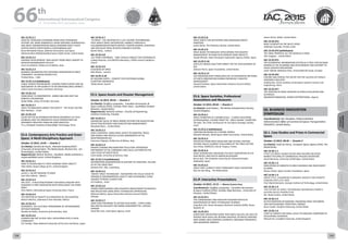 WELCOME
MESSAGES
ORGANISERSPRACTICAL
INFORMATION
CONFERENCE
PROGRAMME
Technical
Programme
STUDENTS&YOUNG
PROFESSIONALS
EVENTS
ASSOCIATED
PROGRAMMES
&EVENTS
EXHIBITIONSOICIALEVENTS
&Technical
TOURS
WELCOME
MESSAGES
ORGANISERSPRACTICAL
INFORMATION
CONFERENCE
PROGRAMME
Technical
Programme
STUDENTS&YOUNG
PROFESSIONALS
EVENTS
ASSOCIATED
PROGRAMMES
&EVENTS
EXHIBITIONSOICIALEVENTS
&Technical
TOURS
AUTHORS’
INDEX
AUTHORS’
INDEX
IAC-15.E5.2.1
SOCIETAL TREASURES STEMMING FROM SPACE PROGRAMS
AUTHOR: MS. NONA MINNIFIELD CHEEKS NATIONAL AERONAUTICS
AND SPACE ADMINISTRATION (NASA) GODDARD SPACE FLIGHT
CENTER UNITED STATES NONA.K.CHEEKS@NASA.GOV
Nona Minnifield Cheeks, National Aeronautics and Space
Administration (NASA)/Goddard Space Flight Center, United States
IAC-15.E5.2.2
EXOHAB1 DEVELOPMENT: SPIN-IN/OUT FROM SPACE HABITAT TO
DISASTER MANAGEMENT FACILITY
Irene Lia Schlacht, Politecnico di Milano, Italy
IAC-15.E5.2.3
BUSINESS INCUBATION FOR FOSTERING INNOVATION IN SPACE
COMMERCE: AN INDIAN PERSPECTIVE
Prateep Basu, , India
IAC-15.E5.2.4 (withdrawn)
PUBLIC PRIVATE PARTNERSHIPS: LESSONS FROM EUROPE AND AN
ASSESSMENT OF APPLICABILITY IN AN EMERGING SPACE MARKET.
chiara maria Cocchiara, Eumetsat, Germany
IAC-15.E5.2.6
FROM SPACE TO UNDERWATER : AIRBUS D&S AND DEEP SEA
ROBOTIC EXPLORATION
Detlef Wilde, Airbus DS GmbH, Germany
IAC-15.E5.2.7
SPACE TECHNOLOGIES IMPACT ON SOCIETY - THE PEACE FACTOR
Meir Moalem, , Israel
IAC-15.E5.2.8
STUDY ON THE RELATIONSHIP BETWEEN AEROSPACE SCI-TECH
JOURNALS AND THE INNOVATIVE VALUE PROPOSITION FOR
AEROSPACE INDUSTRY USING BIG DATA ANALYTICS
Yi Lu, Shanghai Academy of Spaceflight Technology, China
E5.4. Contemporary Arts Practice and Outer
Space: A Multi-Disciplinary Approach
October 15 2015, 14:45 — Oranim 2
Co-Chair(s): Daniela de Paulis , Rietveld Academy/ASCA -
University of Amsterdam, The Netherlands; Richard Clar , Art
Technologies, United States;
Rapporteur(s): Nahum Romero , Equilibrio. Medio ambiente y
responsabilidad social, United Kingdom;
IAC-15.E5.4.1
HOW TO DESIGN AND FLY YOUR HUMANLY SPACE OBJECT?
Tibor Balint, Royal College of Art, United Kingdom
IAC-15.E5.4.2
ULISES 1, AN ART MISSION TO SPACE
Juan Díaz Infante, , Mexico
IAC-15.E5.4.3
THE VISIT – A MULTIDISCIPLINARY FILM-BASED ENQUIRY INTO
HUMANITY’S FIRST ENCOUNTER WITH INTELLIGENT LIFE FROM
SPACE
Chris Welch, International Space University (ISU), France
IAC-15.E5.4.4
THE MATTERS OF GRAVITY (LA GRAVEDAD DE LOS ASUNTOS)
Nahum Mantra, Laboratorio Arte Alameda, Mexico
IAC-15.E5.4.5
ASTROARTS: THE CULTURAL PROGRAMME OF ASTRONOMERS
WITHOUT BORDERS
Daniela de Paulis, University of Amsterdam, Italy
IAC-15.E5.4.6
COSMOS AND ART IN OUR LIVES: DEVELOPING INTO A LOCAL
COMMUNITY
Yuri Tanaka, Tokyo National University of Fine Arts and Music, Japan
IAC-15.E5.4.7
‘TO SPACE’- THE CREATION OF A LIVE THEATRE PERFORMANCE
PIECE ABOUT SPACE EXPLORATION, FORMED THROUGH A
COLLABORATION BETWEEN ARTISTS, THEATRE MAKERS, SCIENTISTS
AND SPECIALIST SPACE-RELATED RESEARCH CENTRES.
Niamh Shaw, , Ireland
IAC-15.E5.4.8
'LES TEMPS FANTÔMES' - TIME CAPSULE PROJECT FOR ASTRONAUTS
Ludwig Pasenau, LLA-CREATIS laboratory / CRISO research platform,
France
IAC-15.E5.4.9
ECOLOGIES OF SPACE
Ralo Mayer, , Austria
IAC-15.E5.4.10
BE HOLDING EARTH – CONCEPT FOR FOSTERING GLOBAL
PLANETARY AWARENESS
Tobias Kestel, Austria
E5.5. Space Assets and Disaster Management
October 16 2015, 09:45 — Oranim 2
Co-Chair(s): Geoffrey Languedoc , Canadian Aeronautics &
Space Institute (CASI), Canada; Peter Swan , SouthWest Analytic
Network, United States;
Rapporteur(s): Natasha Jackson , Faculty of Engineering,
Carleton University, Canada;
IAC-15.E5.5.1
ENHANCING VALUE OF SPACE-BORNE SYSTEMS FOR DISASTER RISK
REDUCTION RESEARCH AND DISASTER RISK MANAGEMENT
Maudood Khan, , United States
IAC-15.E5.5.2
SPACE SHEPHERD: USING SPACE ASSETS TO MONITOR, TRACK,
AND SEARCH-AND-RESCUE ILLEGAL IMMIGRANTS IN THE
MEDITERRANEAN SEA
Francesco Topputo, Politecnico di Milano, Italy
IAC-15.E5.5.3
REMOTE SENSING AND MARITIME POLLUTION: INTEGRATED
PARTNERSHIP OF OIL COMPANIES AND LOCAL AUTHORITIES.THE
CASE STUDY OF NIGER DELTA.
Carlo Golda, University of Genova, Italy
IAC-15.E5.5.4 (withdrawn)
INFORMATION DISSEMINATION IN SUPPORT OF DISASTERS. FOLLOW
UP OF THE CRAZY IDEA
Ghislain RUY, 1RG, Luxemburg
IAC-15.E5.5.5
"GREEN" SPACE TECHNOLOGY - NAVIGATING THE VALUE CHAIN TO
ENHANCED ENVIRONMENTAL QUALITY AND SUSTAINABLE LIVING
AGAINST EXTREME CLIMATE RISK
Lori Solberg, , Israel
IAC-15.E5.5.6
YOUNG PROFESSIONALS AND STUDENTS INVOLVEMENT IN DISASTER
RISK REDUCTION USING SPACE TECHNOLOGY APPROACHES
Meshack Ndiritu, Space Generation Advisory Council (SGAC),
Ethiopia
IAC-15.E5.5.7
SAME PAGE PREPARING TO DEFEND OUR HOME – EARTH HAREL
BEN-AMI ISA DELEGATE FOR SMPAG SUBCOMMITTEE, COPUOS,
UNOOSA
Harel Ben-Ami, Israel Space Agency, Israel
IAC-15.E5.5.8
SPACE ASSETS FOR MITIGATING AND MANAGING IMPACT
DISASTERS
James Burke, The Planetary Society, United States
IAC-15.E5.5.9
SPACE-BASED TECHNOLOGY APPLICATIONS FOR DISASTER
MANAGEMENT IN ASIAN DEVELOPMENT BANK PROJECTS
Yusuke Muraki, Japan Aerospace Exploration Agency (JAXA), Japan
IAC-15.E5.5.10
SATELLITE IMAGES AND THEIR IMPACT ON THE DEVELOPMENT OF
R2P
Jillianne Pierce, Space Foundation, United States
IAC-15.E5.5.11
THE PARADIGM SHIFT FROM SATELLITE TO ALTERNATIVE METHODS
OF EARTH OBSERVATION DURING EMERGENCY DISASTER
MANAGEMENT
Sinead O'Sullivan, Space Generation Advisory Council (SGAC),
United States
E5.6. Space Societies, Professional
Associations and Museums
October 15 2015, 09:45 — Oranim 2
Co-Chair(s): Scott Hatton , The British Interplanetary Society,
United Kingdom;
IAC-15.E5.6.1
SPACE EXHIBITION AT A GRAND SCALE – A SPACE EDUCATION
EXTRAVAGANZA: LESSONS FROM THE “SPACE MANIA” EXHIBITION
Tal Inbar, The Fisher Institute for Air and Space Strategic Studies,
Israel
IAC-15.E5.6.2 (withdrawn)
UNIFYING MEASURES IN A DIVERSE WORLD
Michelle Mendes, World Space Week Association, United States
IAC-15.E5.6.3
INITIATIVES FROM SPACE MUSEUMS AND SCIENCE CENTERS
HELPING TACKLE CURRENT CHALLENGES OF THE SPACE SECTOR.
Ines Prieto, SEMECCEL Cité de l'Espace, France
IAC-15.E5.6.4
SPACE GENERATION: ENGAGING THE NEXT GENERATION IN THE
ASIA-PACIFIC AND SOUTH AMERICAN REGIONS
Bruno Sarli, The Graduate University for Advanced Studies
(Sokendai), Japan
IAC-15.E5.6.5
SPACE EXPO, EUROPE’S FIRST PERMANENT SPACE EXPOSITION
Rob van den Berg, , The Netherlands
E5.IP. Interactive Presentations
October 14 2015, 13:15 — Plasma Screens Area
Coordinator(s): Geoffrey Languedoc , Canadian Aeronautics
& Space Institute (CASI), Canada; Olga Bannova , University of
Houston, United States;
IAC-15.E5.IP.1
THE CONVERGENCE AND INDUSTRY-ACADEMY-INSTITUTE
COOPERATION OF SPACE TECHNOLOGY IN KOREA
Jong-Bum Kim, Korea Aerospace Research Institute (KARI), Korea,
Republic of
IAC-15.E5.IP.2
8 NEW MAP INVENTIONS SHOW THAT MAPS CAN STILL BE USED TO
PRESENT NEW IDEAS LIKE BEYOND UNIVERSE, BETWEEN UNIVERSE,
NEW ATOMS, NEW CHEMICAL ELEMENTS, ARGUABLE PRESIDENTS,
AND IMAGINARY ANIMALS
James Struck, NASA, United States
IAC-15.E5.IP.3
BASIC ELEMENTS IN THE MULTI VERSE
Velliangiri Gounder, Private, India
IAC-15.E5.IP.4 (withdrawn)
THE FINAL FRONTIER: ALL THE WORLDS A STAGE
John Duggan, , United States
IAC-15.E5.IP.5
THE GEOGRAPHIC INFORMATION SYSTEM AS A TOOL FOR DECISION
MAKING IN THE PLANNING AND DEVELOPMENT AND SUPPORT TO
LOCAL DISASTER PREVENTION
Javier Alfredo Valdiviezo Ortiz, Universidad del Azuay, Ecuador
IAC-15.E5.IP.6
EXPLORE AND SPREAD THE RECIPE FOR THE SUCCESS OF CHINA’S
AEROSPACE INDUSTRY
Huifeng Xue, China Academy of Aerospace Systems Science and
Engineering, China
IAC-15.E5.IP.7
THE POSITION OF SPACE WEATHER IN AFRICA-EDUCATION AND
OUTREACH
ABUBAKAR BABAGANA, SEABED INTERNATIONAL, Nigeria
E6. BUSINESS INNOVATION
SYMPOSIUM
Coordinator(s): Ken Davidian, Federal Aviation
Administration Office of Commercial Space Transportation
(FAA/AST), United States;
E6.1. Case Studies and Prizes in Commercial
Space
October 13 2015, 09:45 — Oranim 4
Co-Chair(s): Aude de Clercq , European Space Agency (ESA), The
Netherlands;
IAC-15.E6.1.1
EFFECT OF SPACE LAUNCH DELAYS AND FAILURES ON STOCK
MARKET RETURNS OF COMMERCIAL PAYLOAD OPERATORS
Daniil Abramov, University of Michigan, United States
IAC-15.E6.1.2
INDICATIONS OF GROWTH IN SPACE BUSINESS AND INVESTMENT
IN JAPAN
Misuzu Onuki, Space Frontier Foundation, Japan
IAC-15.E6.1.3
Paper Title: Examining Economic Models for Remote 
Sensing Satellite Data
Prof. Mariel Borowitz, Georgia Institute of Technology, United States
IAC-15.E6.1.4
The Future of Space Technology Businesses from a 
Silicon Valley Perspective 
Ms. Nicole Jordan, United States
IAC-15.E6.1.5
OUTER FRONTIERS OF BANKING: FINANCING SPACE EXPLORERS,
AND SAFEGUARDING TERRESTRIAL FINANCE
Bruce Cahan, Stanford University, United States
IAC-15.E6.1.6
START-UP GRANTS FOR SMALL SCALE TECHNOLOGY COMPANIES IN
DEVELOPING COUNTRIES
Michael Kio, Cranfield University, United Kingdom
66 th
International Astronautical Congress
12 - 16 October 2015, Jerusalem, Israel
158 159
 