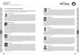 WELCOME
MESSAGES
ORGANISERSPRACTICAL
INFORMATION
CONFERENCE
PROGRAMME
Technical
Programme
STUDENTS&YOUNG
PROFESSIONALS
EVENTS
ASSOCIATED
PROGRAMMES
&EVENTS
EXHIBITIONSOICIALEVENTS
&Technical
TOURS
WELCOME
MESSAGES
ORGANISERSPRACTICAL
INFORMATION
CONFERENCE
PROGRAMME
Technical
Programme
STUDENTS&YOUNG
PROFESSIONALS
EVENTS
ASSOCIATED
PROGRAMMES
&EVENTS
EXHIBITIONSOICIALEVENTS
&Technical
TOURS
AUTHORS’
INDEX
AUTHORS’
INDEX
Rene Michel
Rene Horacio Michel Valencia has a degree in Electronic engineering, he loves technology as a way to simplify hard job and task;
He is convinced that education is a the path that one has to shape in order to have better generations after us. He got interested
in research and education while being a student at the university and has worked with the UWC, WHY Bolivia, among other
institutions. After this, he was part of a one year technology transfer in a program in China by CAST/GWIC, as part of the TKSAT-1
project of the Bolivian Space Agency. While being in China he realized that TOT (Transfer of Technology) is not a business that
implies only buying a satellite but being able to create technology in our home, he started a program with some colleagues which had as a result an
Aerospace seminar in Bolivia (2014). Now he is taking the idea to a next level, working along a university (EMI) in Bolivia, is leading an Aerospace
Research Program which as product will have drones and mini-satellite subsystem designed and built in Bolivia. His statement is “We do not need
big economical budgets, but huge human budgets, we need students dreaming of creating technology by human for the world, for then will have
a world for all beings” International cooperation is crucial for his path, because we learn from other experiences by giving a hand to those in need.
Siddharth Pandey
Siddharth Pandey is a PhD student at University of New South Wales at Canberra, Australia. His work is on Understanding Thermal
Convection on Martian Surface to aid Design of a Mars bound Rover. Previously, he was an Education Associate at NASA Ames
Research Center. He worked with the Space Sciences Division investigating Fluidized Granular Flows in reduced gravity to aid
design of Pneumatic Sample Acquisition Systems. He also worked with the Space Biosciences Division to design and develop
Microgravity Bioscience Payload for research conducted on board the International Space Station. His work on two successful
spaceflight experiments was honoured when his team received the NASA Spaceflight Awareness Team Award in May 2014. He holds a Master’s
degree in Space Systems Engineering from Delft University of Technology, the Netherlands and a Bachelor’s Degree in Aerospace Engineering from
Amity University, India. As a Researcher with the Blue Marble Space Institute of Science and Mars Society Australia, Siddharth is helping coordinate
joint Astrobiological field research and workshops in India with support from relevant research groups within US, Australia, New Zealand and India.
His goal is to promote scientific collaboration between groups in India and elsewhere and also increase planetary science and Off-Earth surface
exploration research exposure among Indian university students. On a personal level, he maintains links with students and staff at his previous
educational institutions and helps mentor students with career and research relevant advice. He is also a Canberra Student Ambassador with the
ACT Government, Australia.
Suman Gautam
Suman Gautam is a founder project Coordinator at Pokhara Astronomical Society (PAS). In this role, he serves as an advisor to
science community and represents the science to community through Research, Education and Advocacy. In addition, he serves as
a vice- chair for the Hands on Universe Nepal chapter and Board Member on Nepal Astronomical Society (NASO), where he involved
in renewing scientific education at high school being deeply involved in the Galileo Teachers Training Program and the Hands- on
Universe consortium. He received M.Sc. Physics from Tribhuvan University, Prithvi Narayan Campus, Pokhara. He has been involved
as a freelance teacher of physics and Mathematics for high school students and gives talks about astronomy and space science in school, college and
public. He has reached thousands of students and public conducting night sky observation in different places of Nepal. His research interests include
the application of space science in exploring the management of natural resources through remote sensing, where he attends numerous workshops,
on the application of Space Science to Agriculture, Disaster management and land use. Suman’s primary interest is on Global Navigation and satellite
application. His view on challenges of developing Nations in falling to adopt the integration of space science and technology in their economics can
be solved by regional and international involvement.
Beza Tesfaye
My name is Beza Tesfaye born and raised in Addis Ababa, Ethiopia.  I have BSc. in Global Studies and International Relation and
Advance Diploma on Commuter Science. Currently I’m a post graduate student of computer Science at HiLCoE School of Computer
Science and Technology in Addis Ababa. I have great passion for space science, Astronomy and space technologies. I am active
member of Ethiopian Space Science Society (ESSS) since 2004, its establishment. I actively participate in space science outreach
events and education programs. From 2006- 2010 I have worked as education and  outreach coordinator,  organize events like
World Space Week, Yuri’s Night World Space Party , Stargazing nights and community outreach activities. I have served as National Point of Contact of
Ethiopia for two terms (2010- 2014) for Space Generation Advisory Council (SGAC) and now I am Regional Coordinator for Africa until 2016. In 2013 I
was a part of  SGC2013 organizing team and part of SGAC Earth Observation working group also in 2013 I have received SGAC Young Leadership Award
that enabled me to attend 12th SGC in Beijing China.  During my work at SGAC I have had opportunities to meet with young professionals, student
around the world and influential people in space sector that motivate me to go out in the world and explore more knowledge and opportunities, also
in turn to contribute my part. I believe international cooperation is the only way in using space knowledge to the fullest of its potential.
Gabriel Lapilli
Native of Argentina, graduated as a Mechanical Engineer from the National Technological University in Cordoba. Finished a MS
in Aerospace Engineering and is currently a PhD candidate in Mechanical Engineering at Florida Tech. Participates in multiple
aerospace-related projects including Slosh, a fluid dynamics experiment on the International Space Station that earned him a
Top Engineering Development award from the American Astronautical Society. Working in the Aerospace Systems And Propulsion
(ASAP) and the Mechatronics and Dynamics Systems laboratories at Florida Tech, merges fluid dynamics with control systems.
Propellant behavior and spacecraft control are his main areas of study, with a dissertation topic centered on controlling flexible rockets using fiber
optic systems. A new chapter in space exploration is being written with immense international cooperation. Today’s young professionals will be the
leaders that push boundaries in the coming years.
Hripsime Matevosyan
I am a PhD student in the field of Space Systems Engineering and Systems Architecture in Skolkovo Institute of Science and Technology
in the Strategic Innovation Research Group (SIRG) led by professor Alessandro Golkar. My Bachelor’s degree is in Informatics and
Applied Mathematics from Yerevan State University (YSU) and Master’s degree is in Control and Applied Mathematics from Moscow
Institute of Physics and Technology (MIPT). I started my professional career as a software developer during my studies in YSU in a
mobile development company. After being awarded a scholarship from Institute for System Programming of Russian Academy of
Sciences (ISP RAS), I started working in the YSU laboratory for Systems Programming and later was invited to work in ISP RAS in Moscow. As a member
of the open source software community, I was attracted to the research at SIRG by the idea of resource sharing in space. My research focuses on Virtual
Satellite Missions (VSM): missions constructed by combinations of space assets already orbiting the Earth. VSMs are poised to open the boundaries to
broader circles and raise the awareness of the vast applications of space assets. The space sector was always considered a private, closed playground
of big players worldwide. The paradigm is shifting. Regardless of any political, religious or other affiliation, humankind is united in its wish to push the
boundaries and discover new things. As Carl Sagan said “Somewhere something incredible is waiting to be known”, and that is what important.
Kingsley O. Ukaegbu
Kingsley Ogochukwu Ukaegbu was born on 11th September 1990 in Imo State, Nigeria. He studied Environmental Technology
at the Federal University of Technology, Owerri, Nigeria. He specializes in the use of Geographic Information System (GIS) and
Remote Sensing techniques in Environmental Monitoring and Management, especially in Pollution Control. He had his early formal
education in Imo State, Nigeria. He enrolled into Federal University of Technology, Owerri, Nigeria and graduated in October 2014,
as one of the best graduating students, from the School of Environmental Science and Technology. He pioneered and facilitated
the FUTO Geospatial Club, to educate undergraduates and other stakeholders on the role and benefits of space technology in Nigeria. He is a
member of the NEMA-Emergency Management Vanguard and the Nigerian Environmental Society. Mr. Kingsley is currently participating, since May
2015, in the one year National Youth Service Corps (NYSC), a compulsory scheme for graduates in Nigeria. He was intern at National Space Research
and Development Agency (NASRDA) Abuja, Nigeria, as part of the rigorous requirements for Bachelor’s Degree in the University. During the training,
Kingsley excelled in image processing, image interpretation and analysis, geospatial intelligence and among other space applications areas of
GIS and Remote Sensing. He has served as a GIS and Remote Sensing freelance and tutorial-teacher in various High Schools and undergraduates
in Federal University of Technology, Owerri, Nigeria. He has keen interest in skills development on space technology, encouraging the younger
generations to have a role in understanding this technology, which holds the ace for sustainable and future development of our country. Thus,
he has started collaborative community development service in space technology applications.  Kingsley has also volunteered to contribute and
coordinate the space education and outreach programs for local teachers in many High Schools in Akwa Ibom State, Nigeria, where he is currently
serving Nigeria as a Corps Member.
Luis Zea
Dr. Luis Zea has been involved as an aerospace engineer in multiple experiments conducted onboard the U.S. Space Shuttle and the
International Space Station (ISS). As a researcher, he has focused on using the space environment to find solutions to problems on
Earth. For example, from the “Antibiotic Effectiveness in Space (AES-1)” experiment conducted on ISS, he is investigating bacterial
resistance to antibiotics, a problem that kills around 100,000 people every year. He is also supporting his alma mater, Universidad
del Valle de Guatemala, in the design and development of a satellite for monitoring contamination in the country’s lakes. Luis has
been granted several awards, including the AIAA Orville and Wilbur Wright Award, CASIS Student Investigator Spaceflight Award, the University of
Colorado’s Aerospace Graduate Student Service Award, and the DAAD Research Fellowship for Doctoral Candidates and Young Scientists, which
funded his work at the German Aerospace Center (DLR) for half a year. Luis has seen first-hand the benefits that space based research and assets
can have for people on Earth and therefore is passionate about the democratization of access to space. He is a strong believer that international
collaboration on space exploration can be an endeavor that one day unites humanity.
Norah Patten
Dr. Norah Patten is the Communications and Outreach Manager with the Irish Centre for Composites Research (IComp). Norah
is Adjunct Faculty at the International Space University and Co-Chair of the Space Humanities Department for the Space Studies
Program (SSP) 2015. She is also a Space Generation Advisory Council National Contact Point in Ireland and contributes to the
Astronomy Ireland magazine. Norah coordinated ‘The Only Way is Up’ initiative at IComp in which, through a partnership with
Nanoracks, the first experiment designed by Irish secondary school students was sent to the International Space Station in July
2014. She graduated with a 1st class honours degree in Aeronautical Engineering and in 2011 received her PhD from the University of Limerick. She
was Emerging Chair of the Space Management and Business Department at SSP12 and Chair in 2013. Norah has interned at the Boeing Company
in Seattle, Washington, USA and Bell Labs Alcatel Lucent in Dublin; she has featured on national television and other media including national radio
and newspapers; and is a regular speaker at public events. Norah’s mission is to inspire the next generation of engineers and astronauts. Ireland is a
country without a Space Agency or Space Strategy and Norah’s perspective is that international cooperation in space activities is a fundamental need
for the benefit of all humankind. Space is one of the few platforms that can draw humanity closer, and it should be leveraged and promoted for all
the good it brings to life on Earth.
6.3.2	Emerging Space Leaders Grant Programme
Fourteen students and young professionals were chosen by the Emerging Space Leaders Steering Committee composed of six
highly experienced space stakeholders. They will attend the 66th
International Astronautical Congress and have the opportunity
to extend their network, gain knowledge and meet all the relevant people in space industry.
66 th
International Astronautical Congress
12 - 16 October 2015, Jerusalem, Israel
176 177
 