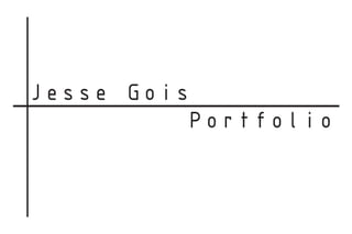 Jesse Gois
Portfolio
 