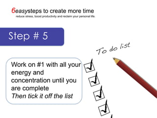 6 Easy Steps To Create More Time Ppt