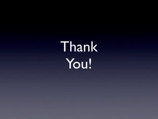 Thank
You!
 