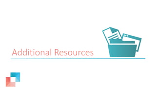 Additional Resources
 