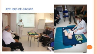 ATELIERS DE GROUPE
 