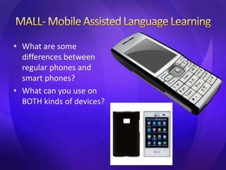 CALL and MALL Presentation-Draft | PPTX