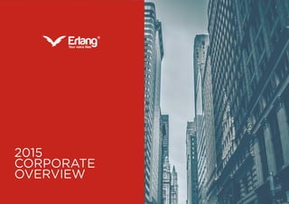 2015
CORPORATE
OVERVIEW
 