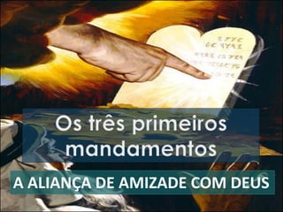 A ALIANÇA DE AMIZADE COM DEUS
 