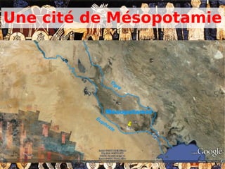 Une cité de Mésopotamie
 