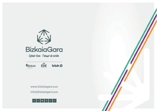 www.bizkaiagara.eus
info@bizkaiagara.eus
 