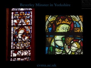 cvma.ac.uk
Beverley Minster in Yorkshire
 