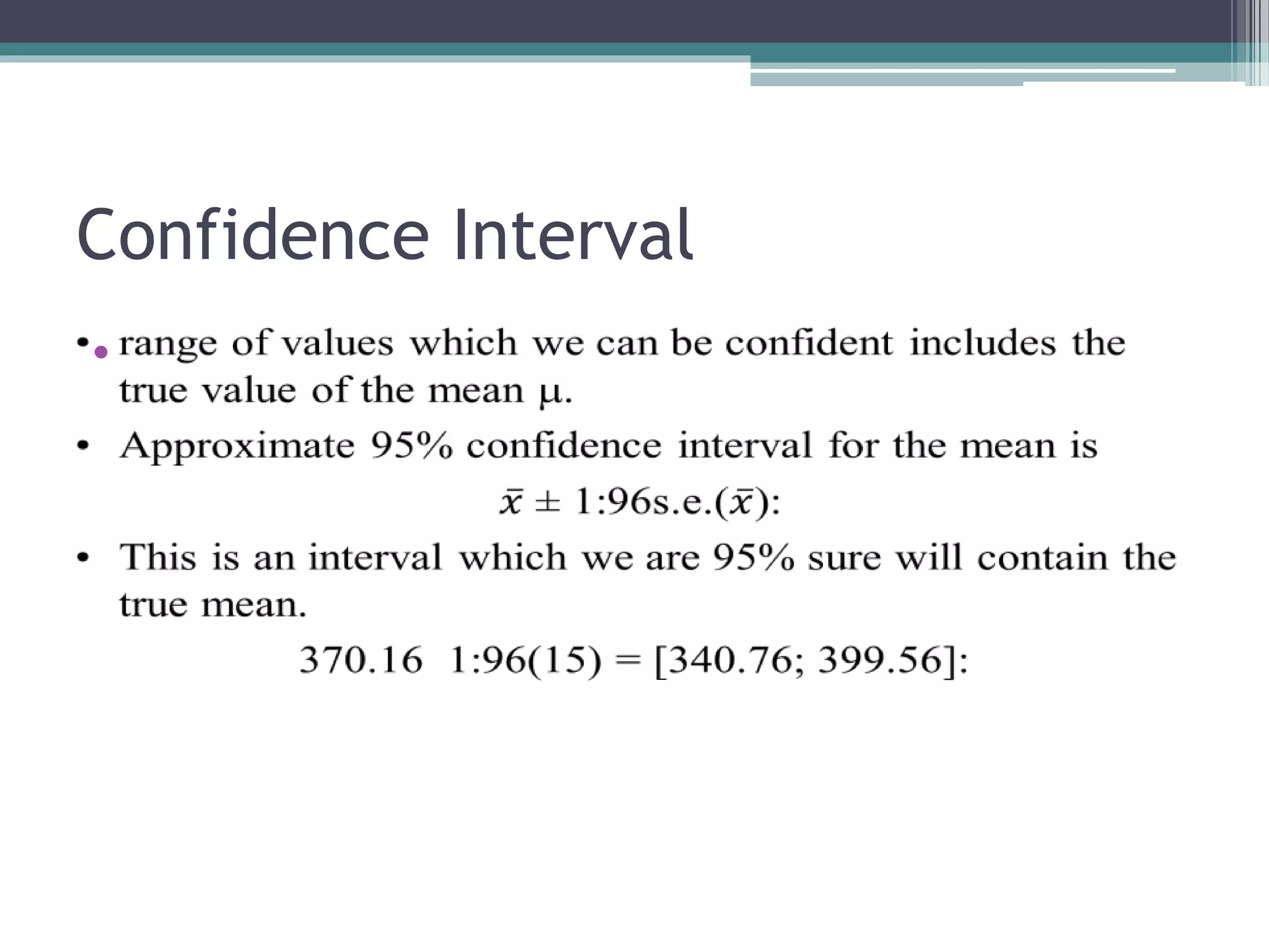 Confidence Interval
•
 