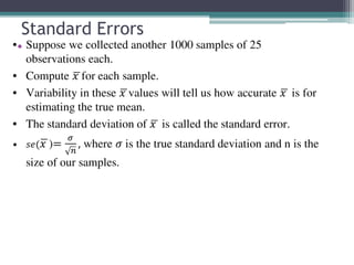 Standard Errors
•
 