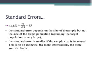 Standard Errors…
•
 