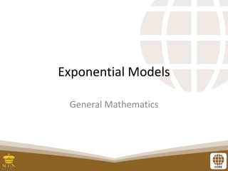 Exponential Models
General Mathematics
 