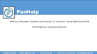 PanHelp
HZT4U c2, Philosophy: Questions and Theories, 12, University - Virtual High School (VHS)
Unit Assignment: Expository Response
Assignment Help | 100% Plagiarism Free | Success Assured | Email Now to get quote – admin@panhelp.com
 
