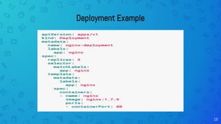 16
Deployment Example
 