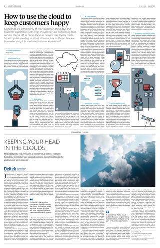 CLOUD FOR BUSINESS raconteur.net2 RACONTEUR14 / 02 / 2016
COMMERCIAL FEATURE
How to use the cloud to
keep customers happy
Companies are at the mercy of their customers these days and
customer expectation is sky-high. If customers are not getting good
service, they’re off, as fast as they can redeem their loyalty points.
So with global spending on cloud infrastructure on the up, how are
businesses using it to maximise customer experience?
CUSTOMER EXPERIENCE
HAZEL DAVIS
02BEING AGILE
Working in the cloud means customer
expectations can be met in an agile way.
Chris Martin, chief executive of Waracle,
which makes mobile apps for some of
the largest companies in the world, says:
“Often we don’t meet our clients face to
face. Mobile apps are very visual, and
this means projects are very fluid and
things often change along the way. We
use agile project management to allow
for this where a customer buys a devel-
opment team for a length of time and
uses the team until the time runs out.”
In order to allow effective collaboration,
Waracle uses a cloud-based agile pro-
ject management tool called Trello, so
the customer can insert user stories and
01AUTOMATING SALES
Cloud-based services that help companies
automate processes are changing the way
retailers serve customers. That’s important,
says Pierre-Emmanuel Perruchot de La Bus-
sière, general manager at cloud-based retail
03‘ELASTIC’ SERVERS
“Over the next several years, you can expect
cloud computing to deliver the same ad-
vantages to any enterprise application, re-
gardless of the channel, as more and more
enterprise computing moves to the cloud,”
says Satya Ramaswamy, vice president and
global head of TCS digital enterprise at Tata
Consultancy Services, which has delivered
digital projects in the UK for Boots, BT,
Diageo, Nationwide, National Grid, NEST
[pensions], Marks & Spencer, Thames Water
and Virgin Atlantic. “Cloud computing
allows deployment of servers in an elas-
tic manner as demand increases. Take the
example of a retailer who sees increasing
demand as Christmas nears: the retailer
may know that demand will keep increas-
ing, but may not know by how much. Cloud
allows the server deployments to match
closely the demand and ensure the retail-
er does not miss any customer request, or
deliver a delayed or inferior service to any
customer. Similarly when the demand later
goes down, cloud allows the allocation of
servers to go down, thereby saving money
which can be spent elsewhere.” Cloud
computing also provides reliability so that
there is back-up for most systems used. Mr
Ramaswamy adds: “This means that the
failure of a few systems doesn’t result in
customer services going down in entirety.
Cloud is also more secure in most cases,
providing peace of mind for customers
when they access the service of companies.
All these add up to make the customer expe-
rience much better when using the cloud.”
06ENTERPRISE RESOURCE PLANNING
Outing enterprise resource planning (ERP)
into the cloud means a business can extend
communication and functionality to exter-
nal partners. “So a business such as Crocs
changes when it goes from only being able
to talk to customers and its production
plant to being able to talk to customers,
retailers, logistics companies, shipping
businesses, warehouses, suppliers, manu-
facturing and everyone else involved,” says
Bryan Nella, director of GT Nexus, an Infor
company. “This is the idea of being able to
see into your entire supply chain, both that
which supplies a company and the ‘onward’
value chain to the customer. For this supply
chain to be end to end, from customer to ful-
filment and all the associated processes, it
has to be cloud – you cannot do it any other
way.” Cloud enables sight lines and those
sight lines enable new models of business.
04PREDICTIVE ANALYTICS
Sailthru helps brands, such as Dr. Mar-
tens, to engage with customers on a more
personal level via its cloud technologies,
including personalisation, analytics and
predictions. Neil Capel, Sailthru’s found-
er and chairman, says: “Modern market-
ers understand that human connections
matter now more than ever before. By
connecting with customers as individuals,
a marketer can deliver a better and more
relevant experience that also optimises
every revenue opportunity.” Predictive an-
alytics capabilities are increasingly being
used to power profitable customer-acqui-
05LOYALTY PROGRAMMES
The cloud enables users of loyalty pro-
grammes to access platforms at all times.
Corporate software company Okta and air-
line Etihad are working together to extend
Etihad’s identity and access management
to the cloud. Phil Turner, Okta’s vice pres-
ident, Europe, the Middle East and Africa,
says: “The integration of Okta’s solutions to
Etihad’s central system has given the com-
pany the flexibility to accommodate its ex-
panding global customer base while accel-
erating its business by further securing the
IT environment.” Using Okta’s cloud-based
identity management solution, 3.2 million
functionality into a backlog. “We cost it
in terms of likely time to complete and
they prioritise it,” says Mr Martin. “This
allows us to develop what they need in
priority order and protects us from scope
creep. We find collaborating like this
leads to much better apps, better results
for the customer and better resourcing
planning for us – a win-win.”
02
03
01
06
management platform Vend, because cus-
tomers are demanding it. “Customers expect
a seamless shopping experience. They want
their favourite brands to know what they like,
how they shop, provide them with a fast ser-
vice and deliver the same experience whether
they are buying online or instore,” he says.
Historically, there have been a few barriers
to a seamless sales experience, such as a cus-
tomer seeing an item online and then going
in-store to buy it, but realising it’s no longer
in stock. “The cloud removes these barriers,”
says Mr de La Bussière. “For example, the
cloud can be used to sync inventory automat-
ically across a company’s physical and online
stores, and store assistants can look up stock
for customers on iPads from anywhere in the
store, driving sales. Companies are now auto-
mating their processes based on important
business information. For example, pricing
strategies can be changed depending on
whether a product is performing well or badly
and items can be automatically reordered
when stock is low. Or you can trigger a per-
sonalised e-mail to a customer to entice them
to purchase, based on their buying habits.
Customers will shop elsewhere if they’re not
getting that sales experience they’re after.
Automation is now do or die.”
sition strategies based on retention data.
“In fact, Sailthru’s data revealed that 68.5
billion personalised e-mails were sent in
2015, a 94 per cent growth over 2014,” says
Mr Capel. Data collected from customer
engagement allows brands to understand
what their consumers and readers are in-
terested in, and predictions help brands
understand their specific intent. This,
says Mr Capel, allows marketers to offer a
superior customer experience by ensuring
that their digital touchpoints – e-mail, web
and mobile – are individualised based on
each customer’s specific interests. It also
ensures they are proactively engaging
with individual consumers based on both
the position in the customer journey and
intent by automatically optimising con-
tent, cadence and channel.
members of the airline’s award-winning
loyalty programme, Etihad Guest, are able
to log in to a single platform anywhere, an-
ytime and from any device. Unlike other
loyalty schemes, customers are able to nav-
igate through a variety of features to book
flights, redeem miles, and view statements
and exclusive offers through the cloud.
04
05
not need to be so in depth. An intelligent ERP
system will ensure appropriate governance
based on risk and project value.
It then becomes essential to elect a partner
rather than simply a software vendor, one who
can assist in aligning business strategy and or-
ganisational performance to cloud adoption
and usage plans. It is not enough to be a simple
software provider; the key elements of speed,
control, agility and innovation, as well as all
facets of the business, need to be supported
by cloud infrastructure.
Moving to a cloud ERP system offers all of
the above benefits, plus the standard plus-
points. There is no hosting or upkeep cost,
all updates are introduced seamlessly and ac-
cess is revolutionised. Which is what Swedish
software developer Keylane (formerly Man-
tacore) discovered when it moved from a
mish-mash of generic software packages to a
Deltek cloud ERP system.
KEEPING YOUR HEAD
IN THE CLOUDS
Neil Davidson, vice president of enterprise at Deltek, explains
how cloud technology can support business transformation in the
professional services sector
T
ransformation is essential in today’s
business environment, but in no indus-
try is it as pronounced as within the pro-
fessional services sector where knowledge
and skill are the core commodities, com-
petition is fierce, technology evolves at an
almost unfathomable pace, and profit levels
are always top of mind.
This means that firms spend a lot of time
revaluating business strategy to ensure they
are heading in the right direction. The prob-
lem is that when a company is required to be
as flexible, agile and cutting edge as services
firms are, it becomes very difficult to build
concrete blueprints for success. This is where
cloud technology can play a crucial part.
Forming the heart of many strategies, use
ofcloudinfrastructureencouragesbusinesses
to take full advantage of the positive business
environment of today. It shouldn’t be wheth-
er companies should move to the cloud, but
rather when and how a cloud solution will best
support business transformation and growth.
The good news is that no industry is mov-
ing to the cloud faster than that of profes-
sional services. In 2014, IDC figures iden-
tified almost 24 per centi
of firms as cloud
adopters and this will only have increased in
the last year as 74 per centii
indicated a desire
to transfer even more infrastructure to the
cloud. Additionally, Gartner has stated that
at least 30 per cent of service-centric com-
panies will move the majority of their enter-
prise resource planning (ERP) applications to
the cloud by 2018iii
.
Fortunately, those in charge of making
thesebusinessdecisionsarespoiledforchoice
as the number of cloud products available
is overwhelming. In many ways, this is what
makes asking the right questions even more
important. In fact, according to Gartner: “You
should never assume that adopting cloud ap-
plications will magically provide value; it’s es-
sential to link business objectives to your ERP
strategy to ensure value is realised, whether
adopting on-premise or cloud applications.”iv
It must be acknowledged that the cloud is a
liberating force. It allows companies to trans-
form the way they work. Limiting up-front
investment and freeing up working capital for
other investments means that for firms look-
ing for agility and the ability to transform, the
cloud is the driving force. No longer do they
need to rely on generic and inflexible solutions
to run operations when specialist project-cen-
tric systems built for the rigours of their in-
dustry and hosted in the cloud are available.
The reality is that professional service firms
need agility to deal with the rollercoasters
of project life cycles and new business. They
need guarantees of reliability in order to de-
liver projects on time to the expected stand-
ard and ensure working capital availability in
order to respond to market movements. Plan-
ning for tomorrow in a world of unknowns is a
serious predicament so flexibility and scalabil-
ity should be at the forefront of any analysis
when looking at cloud technology.
After professional service firms have es-
tablished a base line for what needs to be
considered comes execution. This is where
firms review the current state of the business,
the direction the company is moving in, its
financial state and the margin, cash flow, and
growth objectives for the coming years. All
this combines to paint the picture of what a
firm needs to remain competitive and deter-
mines which technology solution forms the
lifeblood of the transformation strategy.
However, it’s also very easy for firms to
bite off more than they can chew when it
comes to determining what solutions to im-
plement. Making sure firms are not taking on
too much also needs to be a key aspect of the
consideration phase.
For Fieldstone Architecture and Engineer-
ing, the catalyst for change was when it found
itself falling behind on its planning capability.
“We were previously only working with what-
ever standalone systems we had available in
Microsoft Office,” says Fieldstone chief ex-
ecutive Ryan Rasmussen. “It was a struggle to
piece together everything we could to keep
the company together.”
Instead of shifting its existing set-up to
the cloud, Mr Rasmussen realised this was
the perfect time to search for a new solu-
tion, which was a cloud ERP system engi-
neered to integrate project, resource and
financial management. It offered all the
benefits associated with cloud including a
shift from capital expenditure to opera-
tional expenditure, no installation or main-
tenance costs, and maximum efficiency and
improved performance.
Ultimately, it is essential that a cloud sys-
tem focuses on providing business value,
not just being part of business operations.
So when choosing a business or ERP system
that sits at the heart of a transformation
project, it is important to select one which
is capable of combining both project man-
agement and accounting functions because
they are very much interlinked within the
professional services industry.
It shouldn’t be whether
companies should move to
the cloud, but rather when
and how a cloud solution
will best support business
transformation and growth
COMMERCIAL FEATURE
“We wanted a pre-configured, cloud solu-
tion that supported multi-company and
multi-currency,” says chief operating officer
Henrik Svärdlång. “We’re using the software
right off the shelf, because the best-practice
business processes that are in the solution are
exactly what we need as a consulting firm.”
Mr Svärdlång chose Deltek in part be-
cause of its reputation in the project-cen-
tric ERP field. Deltek has 30 years’ expe-
rience developing industry-leading ERP
software used by the likes of Grant Thorn-
ton, Atkins and COWI.
Once the realm of smaller companies
looking for scalability, the economies of
scale, risk mitigation, financial gains and ef-
ficiency means the cloud is a focus for firms
of all sizes, and at the heart of transforma-
tion plans. It enables professional service
firms to solve business-critical challenges
with modern technology solutions that,
with the right partner, are custom built to
respond to any requirements. Add in all the
other benefits and its clear why professional
service firms are so keen to make the move
to the cloud.
www.deltek.co.uk
i
IDC, CloudView Survey, December 2014, n=19,080
iI
IDC/Deltek, Managing Your Consulting Firm for
Growth, 2014
iii, iv
Gartner, Predicts 2014: The Rise of the Postmodern ERP
and Enterprise Applications World, 2014
The logic is obvious. Costs need to be
tracked during the lifetime of a project. If a
project is veering off course, managers need
to be able to see this. Those tricky incidentals,
such as recruiting freelancers to cover sched-
uling clashes, can be easily monitored if the
ERP does both.
Additionally, a sophisticated cloud ERP
system will automate many time-consuming
business operations. For example, there are at
least 15 ways of recognising revenues, from re-
tainers, time and materials, fixed fee, billing in
days, billing in hours, and so on. A strong ERP
system will include these options as standard.
Naturally, none of this is easy to do with
standard tools. Mixing and matching Gantt
charts with generic workflow tools and fi-
nance packages is possible, but ill advised.
Fieldstone’s Mr Rasmussen recalls: “When
we were relying on Excel and QuickBooks,
we were really limited from a visibility stand-
point.” He says that moving to a specialist
cloud-based ERP system allowed his team to
collaborate more easily, and for management
to make truly informed decisions on manpow-
er and strategy.
Other areas to benefit include compliance
and regulation which are easier to manage
with specialist ERP tools. For example, a
£20-million piece of work to design a bridge
will involve a compulsory risk analysis and
your system must enable this vital step. Yet,
for a £20,000 short project the analysis may
It is essential that a cloud
system focuses on providing
business value, not just being
part of business operations
 
