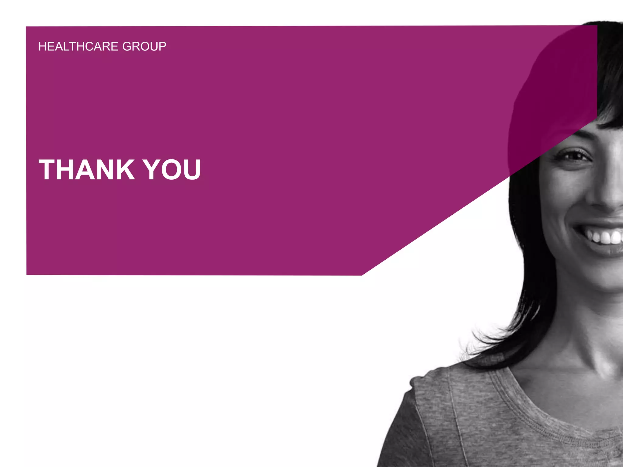 HEALTHCARE GROUP
THANK YOU
September 8,
2016
24
 