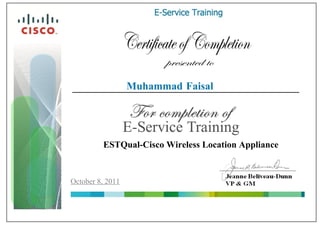 Muhammad Faisal
ESTQual-Cisco Wireless Location Appliance
October 8, 2011
 