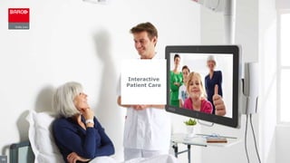 46
Interactive
Patient Care
 