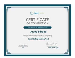 Arzoo Edroos
Social Selling Mastery® 3.2
October 30, 2016
]
Jamie Shanks, CEO
 