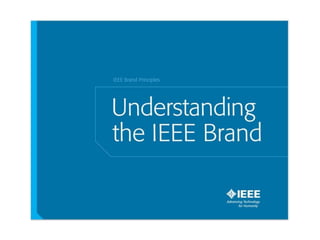 IEEE Brand - Why Should I Care Document