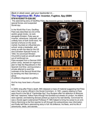 Back in stock soon, get your backorder in…
The Ingenious Mr. Pyke: Inventor, Fugitive, Spy (ISBN
9781610395779 $26.99)
The...