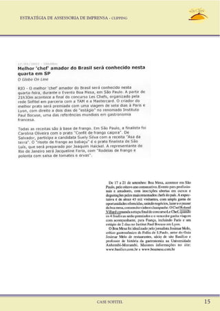 ESTRATÉGIA DE ASSESSORIA DE IMPRENSA - CLIPPING
CASE SOFITEL 15
 