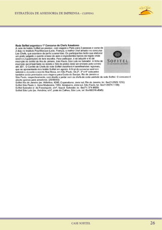 ESTRATÉGIA DE ASSESSORIA DE IMPRENSA - CLIPPING
CASE SOFITEL 26
 