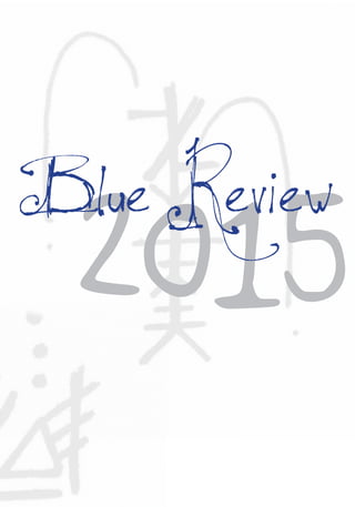2015
Blue Review
 