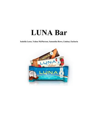 LUNA Bar
Isabella Loose, Yahna McPherson, Samantha Rowe, Lindsay Zacharia
 