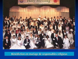 Bénédiction en mariage de responsables religieux 