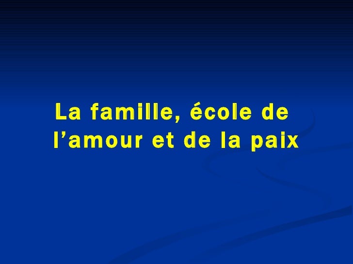 3 - Prions pour la France du 18 Février au 07 Mai 2017!! - Page 2 La-famille-cole-de-lamour-et-de-la-paix-1-728
