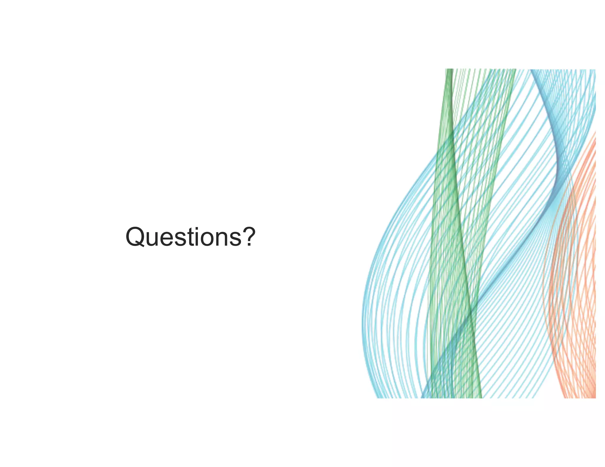 Questions? 