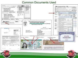 Common Documents Used
Tax Forms
Check top left
hand corner to
see what type
of tax forms
were filed
W-2 Form
 