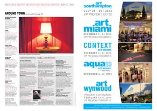 JUNE 12, 2013 | BLOUIN ARTINFO ART BASEL SPECIAL DAILY EDITION | 23
FROMTOP:BARBARASEILERGALERIE;PATRICKMCMULLAN
CONVERSATIONS, TALKS, AND EVENTS
JANKOSSEN CONTEMPORARY
ART GALLERY
101 Haltingerstrasse
Yong-joo Marbot
An exhibition of works by
Basel-based, Korean-born artist
Yong-joo Marbot, who works in
oil on canvas and traditional
Korean “hanji” paper, creating
geometric works that allude to
landscapes.
STAMPA
Spalenberg 2
Erik Steinbrecher/Zilla Leutenegger
STAMPA presents two solo
exhibitions by Erik Steinbrecher
and Zilla Leutenegger. Steinbrech-
er’s show includes recent paint-
ings, geometrical pieces, and
works based on performance,
while Leutenegger’s consists of
selected drawings made between
1999 and 2009.
HAUSER & WIRTH
Limmatstrasse 270, Zurich
“Lee Bontecou: Works on Paper”
This rare exhibition of drawings
by Lee Bontecou brings together
significant drawings dating from
her early career in the late ’60s to
more recent works, some of
which have never before been
exhibited publicly.
GALERIE PETER
KILCHMANN
Zahnradstrasse 21, Zurich
“Los Carpinteros: Bola De Pelo”
A multimedia show of new works
by the Cuban-born artist duo Los
Carpinteros, this exhibition
includes sculptures, large works
on paper, and the screening of
their new art film, “Pellejo.”
GALERIE
EVA PRESENHUBER
Zahnradstrasse 21, Zurich
“Ugo Rondinone: Soul”
“Soul” is a series of new sculp-
tures composed of bluestone and
rough-cut into blocks that are
stacked atop one another to form
human figures.
BARBARA SEILER
GALERIE
Anwandstrasse 67, Zurich
“Shana Lutker:
The Blowing Nose”
Like all of Shana Lutker’s
exhibitions, “The Blowing Nose”
is shaped by the artist’s research
into the histories of psychoanaly-
sis and surrealism. In this case,
the show of multimedia and
sculpture reflects Lutker’s recent
explorations into fistfights that
surrealist artists engaged in,
battling over ideas and work.
GALERIE EDWYNN HOUK
Stockerstrasse 33, Zurich
Abelardo Morell
Abelardo Morell’s first solo ex-
hibition in Switzerland presents
works from his career as a contem-
porary camera obscura photographer.
(continued from page 13)AROUND TOWN
ART BASEL CONVERSATIONS
Hall 1, Auditorium, Messe Basel
These morning conversations, open to the
public, bring artists, curators, collectors,
writers, and other art world professionals
together, with time allotted for questions and
open discourse. All conversations are from
10–11:30 a.m.
Artist Talk: Thomas Schütte
Wednesday, June 12
German artist Thomas Schütte will converse
with prominent curator Massimiliano Gioni.
Public/Private: Museums and Austerity
Thursday, June 13
Author and consultant András Szántó
moderates a conversation between Agustín
Pérez Rubio, former director of the Museo de
Arte Contemporáneo de Castilla y León, and
Suzanne Cotter, director of Porto’s Serralves
Museum of Contemporary Art. The pair will
discuss the economic difficulties facing
museums and the implications of austerity
for cultural institutions.
Collectors Focus: Collecting New Media
Friday, June 14
As part of the “Collectors Focus” series,
which examines issues surround-
ing collecting and patronage,
collector Carl Thoma and
curator Alice Gray Stites discuss
the effect of digital artworks on
the future of collecting.
The Artist and the Gallerist
Saturday, June 15
A conversation between New
York artist Dan Graham and
Massimo Minini of Italy’s
Galleria Massimo Minini offers a glimpse
into the complex relationship between artists
and the galleries that represent them.
Artistic Practice: The Artist as Farmer
Sunday, June 16
In this, the sixth panel of the series entitled
“Artistic Practice,” Hans Ulrich Obrist
moderates a discussion with several luminaries,
including Fritz Haeg and Adrián Villar Rojas.
Previous talks have included “The Artist as
Urbanist,” and “The Artist as Activist.”
DESIGN TALKS AT DESIGN MIAMI/BASEL
Hall 1, Süd, Messe Basel
The Design Talks explore issues in contempo-
rary design practice and collecting, with
interdisciplinary panel discussions and
interviews. All talks are from 5:30–6:30 p.m.
Designing the Future
Tuesday, June 11
Three winners of the W Hotel’s Designers of
the Future Award — Seung-Yong Song, Jon
Stam, and Bethan Laura Wood — will discuss
their studio practices and design ideals in a
conversation moderated by Felix Burrichter,
the editor/creative director of PIN-UP.
The Power of Patronage
Wednesday, June 12
Ginevra Elkann, president of Turin’s Pinaco-
teca Agnelli, and Patrick Seguin,
principal of Galerie Patrick Seguin,
will discuss the significance of
private museums in today’s cultural
landscape. Horacio Silva, the editor
in chief of Crane.tv, will moderate.
The Choreography of
Collaboration
Thursday, June 13
Daniel Arsham, an artist and
co-founder of Snarkitecture, and
designer Judith Seng discuss dance, design,
and their collaborations with Merce Cun-
ningham, Jonah Bokaer, and Barbara Berti.
PUBLIC TALK WITH
MASSIMILIANO GIONI AND
FRANCESCO BONAMI
Fondation Beyeler, Baselstrasse 101
Friday, June 14, 6–7 p.m.
A conversation between curator, critic, and
writer Francesco Bonami and curator and
director of the 55th Venice Biennale,
Massimiliano Gioni.
PARCOURS OPENING NIGHT
Various Locations. See artbasel.com/en/
basel/about-the-show/sectors/parcours
Wednesday, June 12, 7 p.m.–12 a.m.
Parcours is a series of site-specific artworks
and performances by internationally re-
nowned and emerging artists — including
Marina Abramovic´, Jill Magid, Sterling
Ruby, and Danh Vo — taking place in
various locations throughout Basel’s historic
Klingental neighborhood. The opening night
features performances by L.A. Dance
Project, Marc Bauer, and Michael Smith.
Food, drinks, and live music by Kafka on
Kaserne plaza at 11 p.m.
ELEMENT OF CRIME
IN CONCERT
Spiegelzelt (performance tent) in Sarasin
Park, across from Fondation Beyeler
(Baselstrasse 101)
Saturday, June 15, and Sunday, June 16
Doors open at 6 p.m.; concert at 8 p.m.
The German rock band Element of Crime
performs alongside an exhibition of art-
works culled from the personal collections
of the band members, whose creative
pursuits outside of music include film,
theater, and literature. (Tickets available:
+41-61-226-90-03 or fondationbeyeler.ch)
Artist Dan Graham
Still from Shana Lutker’s “The Blowing Nose,” 2013, at Barbara Seiler Galerie
PRESIDENT’S DAY WEEKEND
FEBRUARY 13-17, 2014
VIP PREVIEW | FEBRUARY 13
PRESENTED BY Art Miami
FOR ADDITIONAL INFORMATION AND REGISTER TO BE ELIGIBLE FOR VIP STATUS VISIT:
ART-SOUTHAMPTON.COM | ART-MIAMI.COM | CONTEXTARTMIAMI.COM | AQUAARTMIAMI.COM | ART-WYNWOOD.COM
14 | BLOUIN ARTINFO ART BASEL SPECIAL DAILY EDITION | JUNE 12, 2013
 