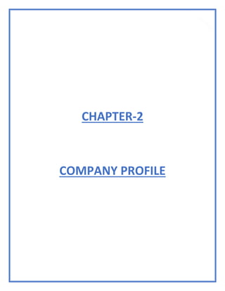 14
CHAPTER-2
COMPANY PROFILE
 