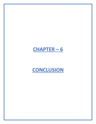 72
CHAPTER – 6
CONCLUSION
 