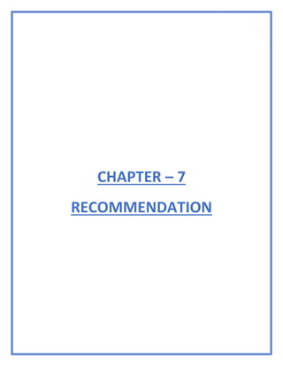 81
CHAPTER – 7
RECOMMENDATION
 